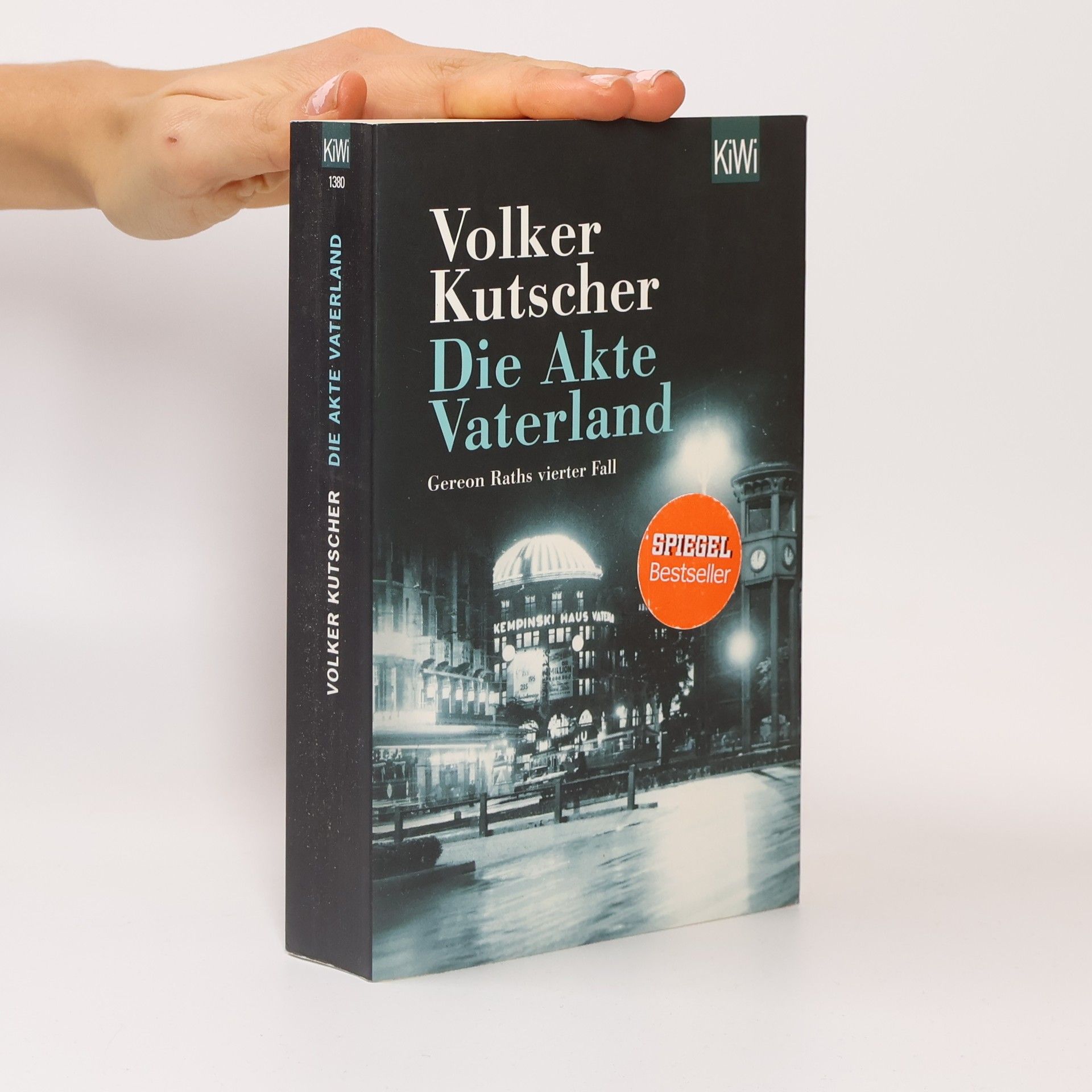 Volker Kutscher Die Akte Vaterland : Gereon Raths vierter Fall