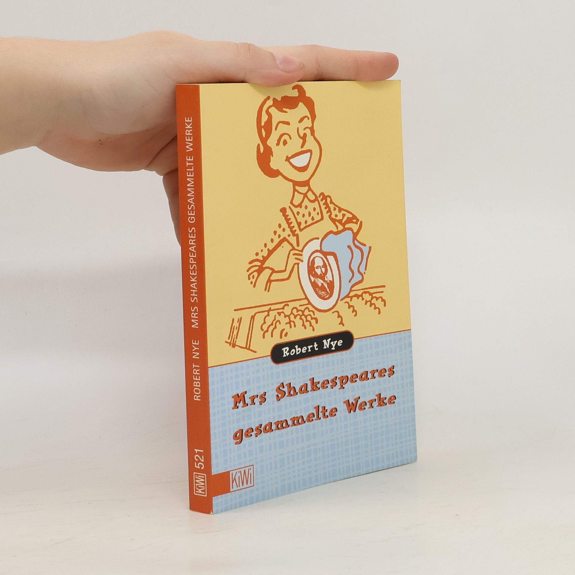 Robert Nye Mrs Shakespeares gesammelte Werke