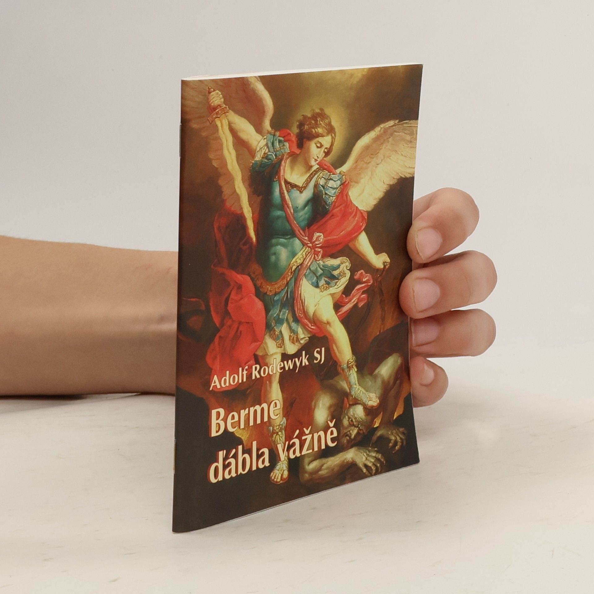 Adolf Rodewyk Berme ďábla vážně