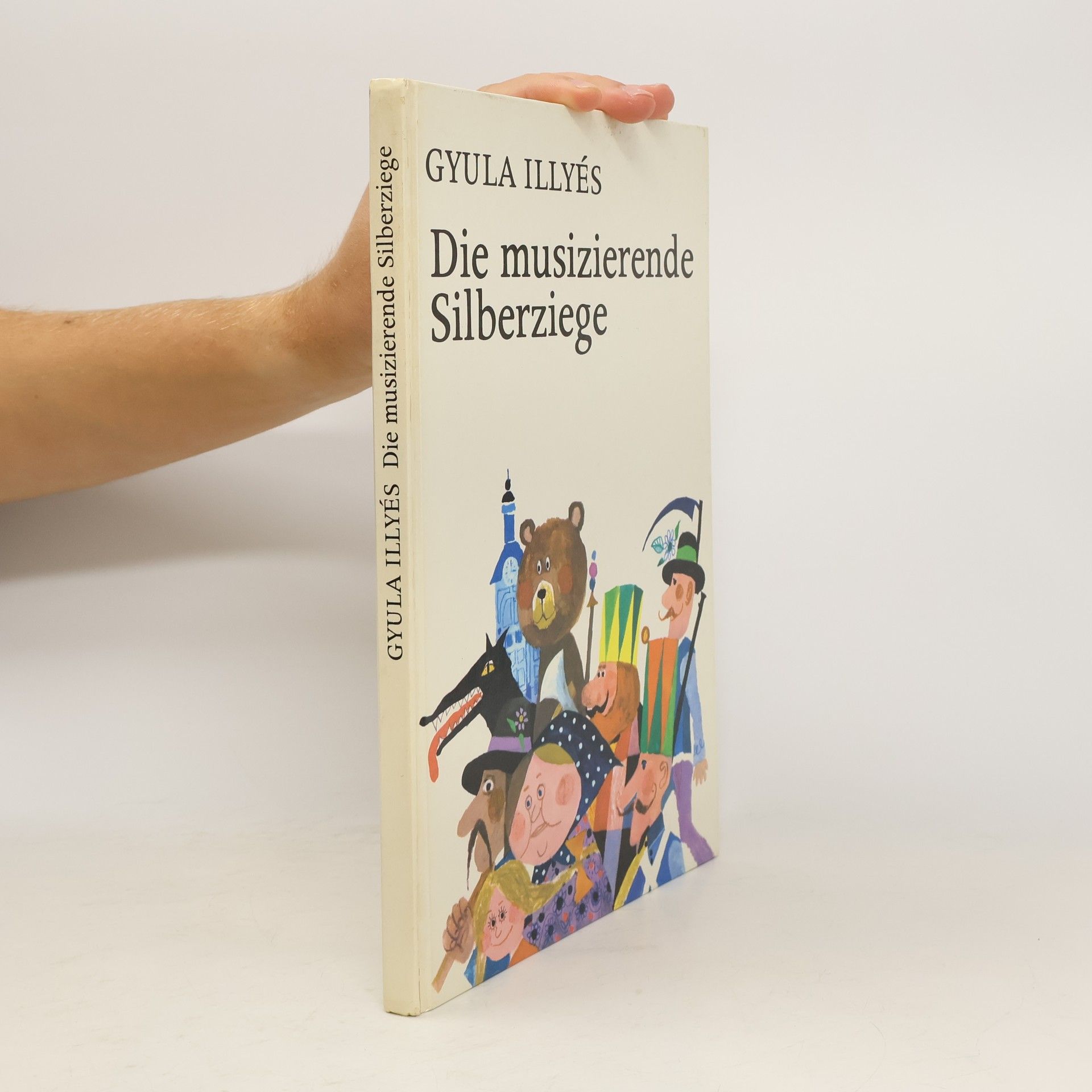 Gyula Illyés Die musizierende Silberziege