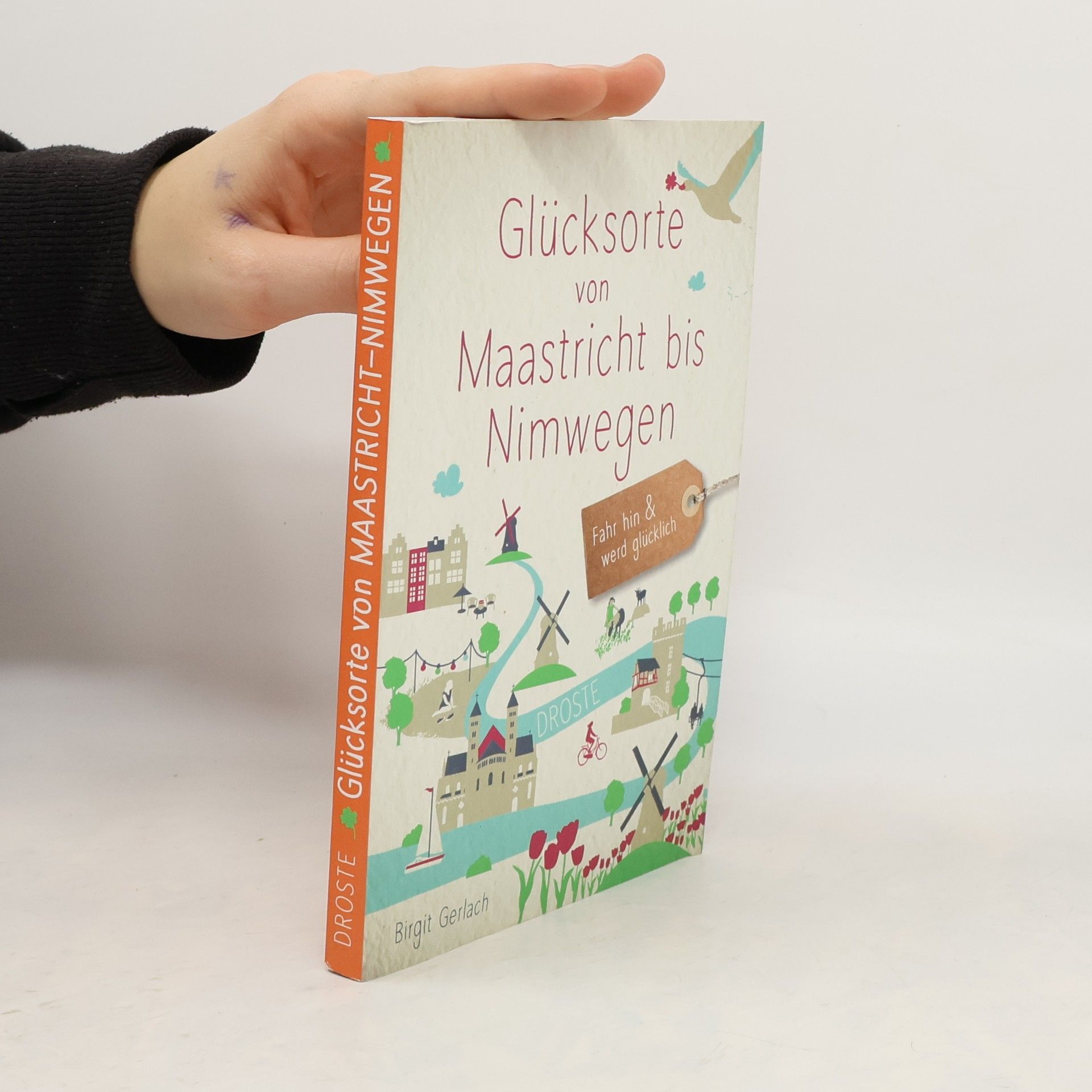 Glücksorte von Maastricht bis Nimwegen