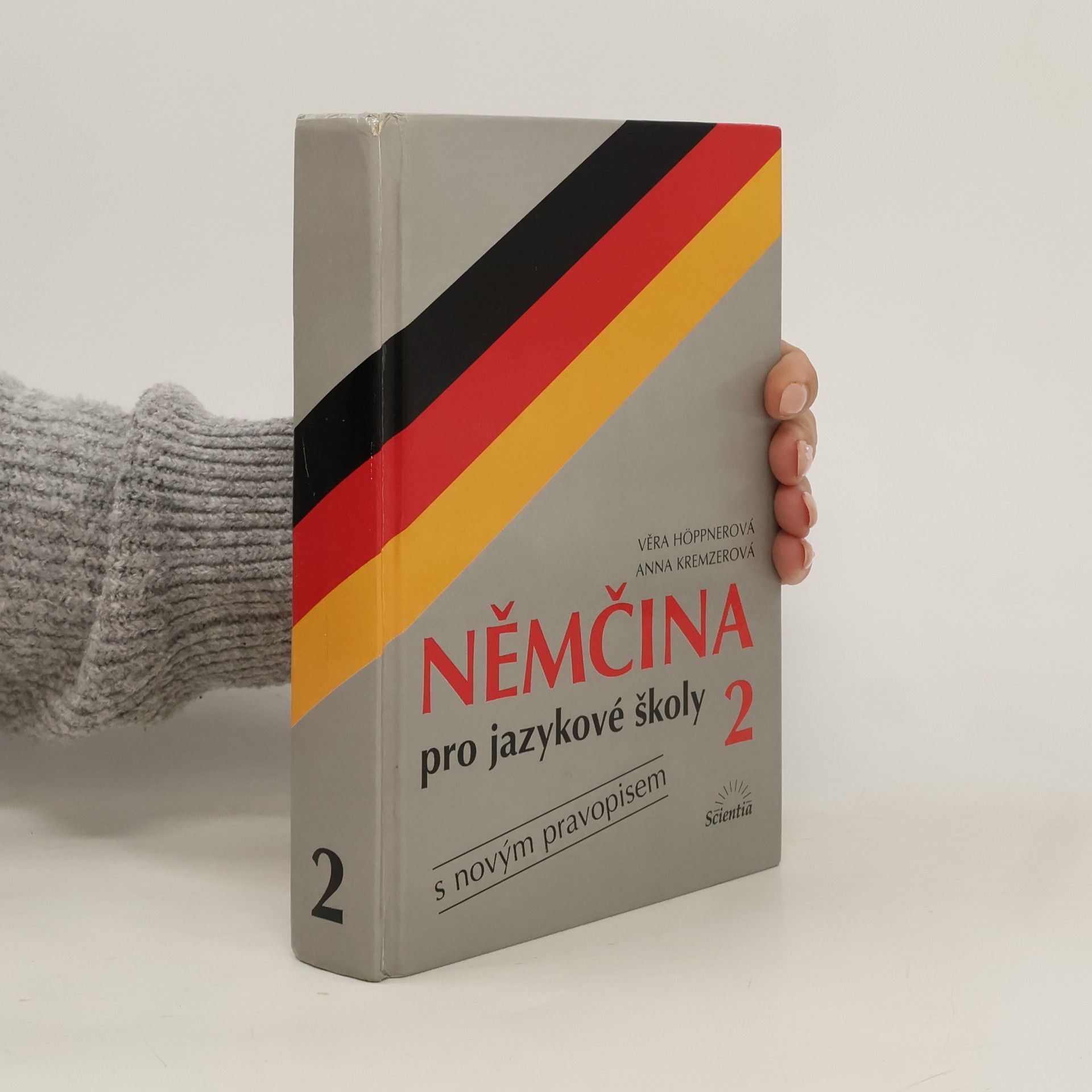 Věra Höppnerová Němčina pro jazykové školy : s novým pravopisem. 2. díl