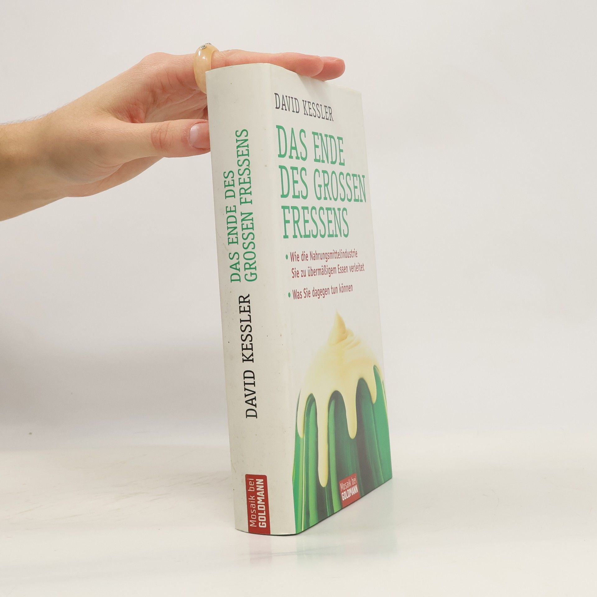 David Kessler Das Ende des großen Fressens