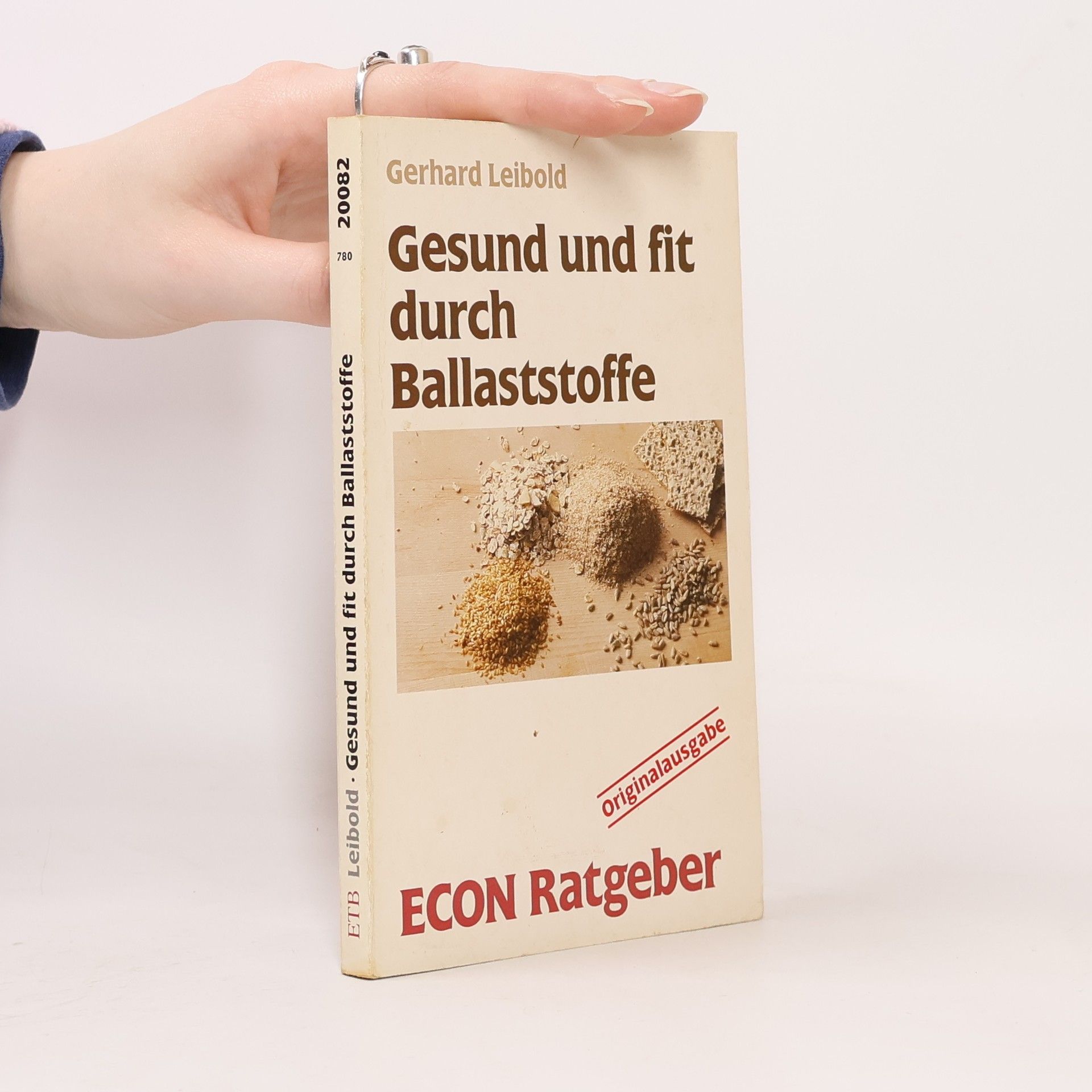 Gerhard Leibold Gesund und fit durch Ballaststoffe