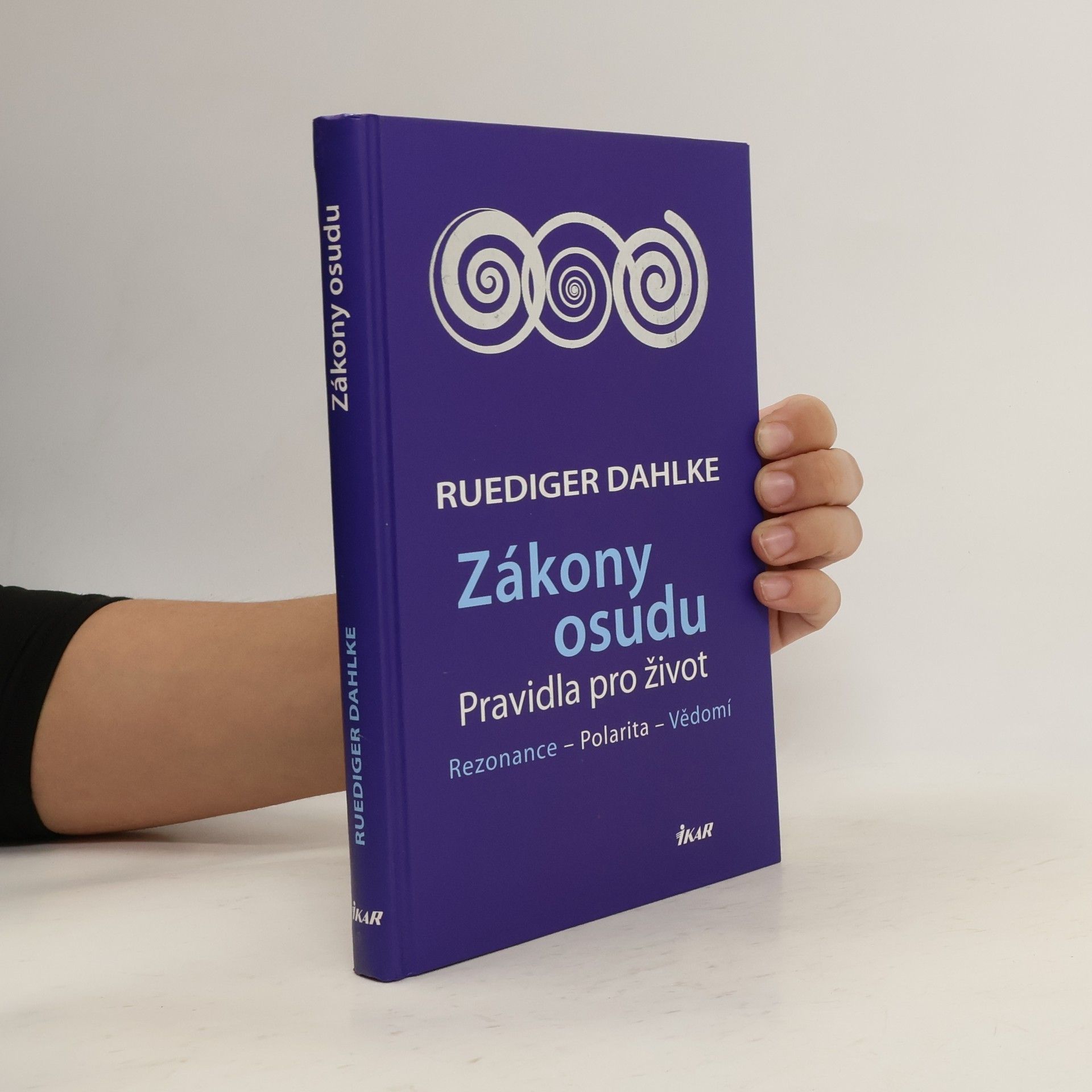 Ruediger Dahlke Zákony osudu. Rezonance, polarita, vědomí