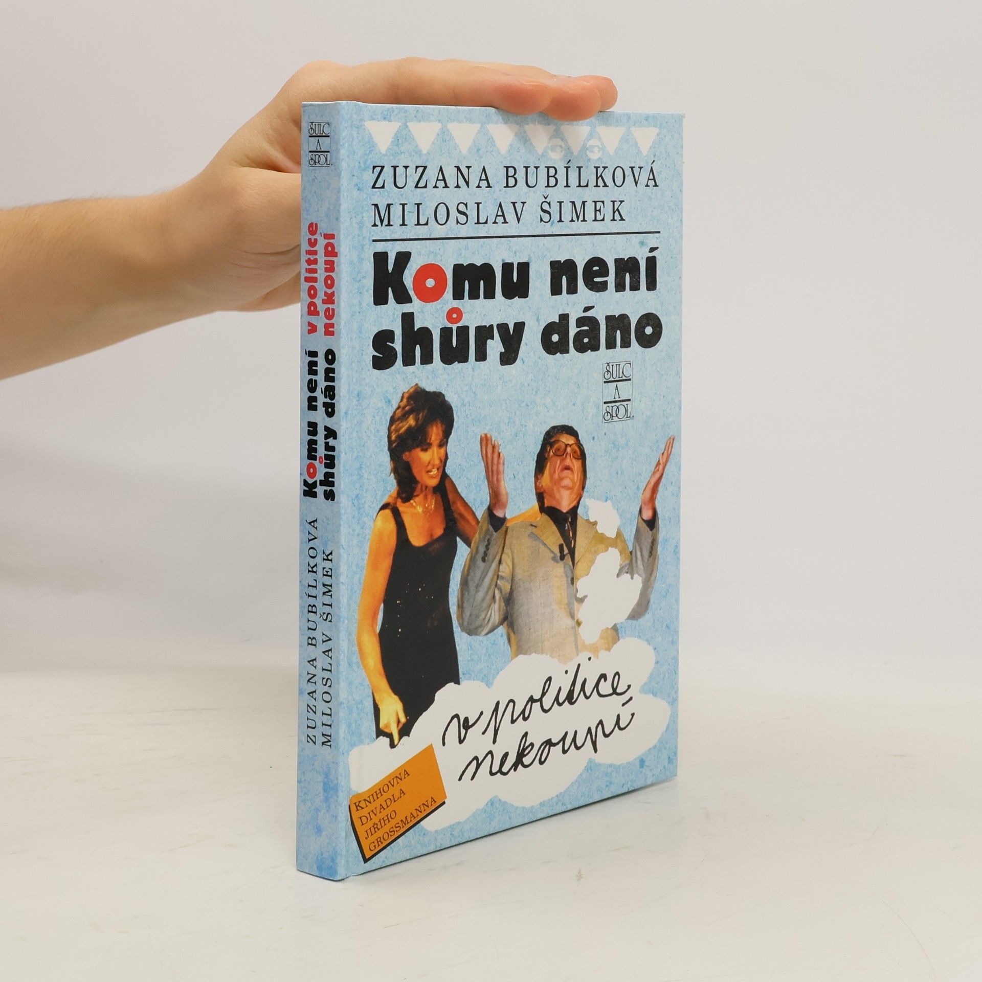 Zuzana Bubílková Komu není shůry dáno v politice nekoupí