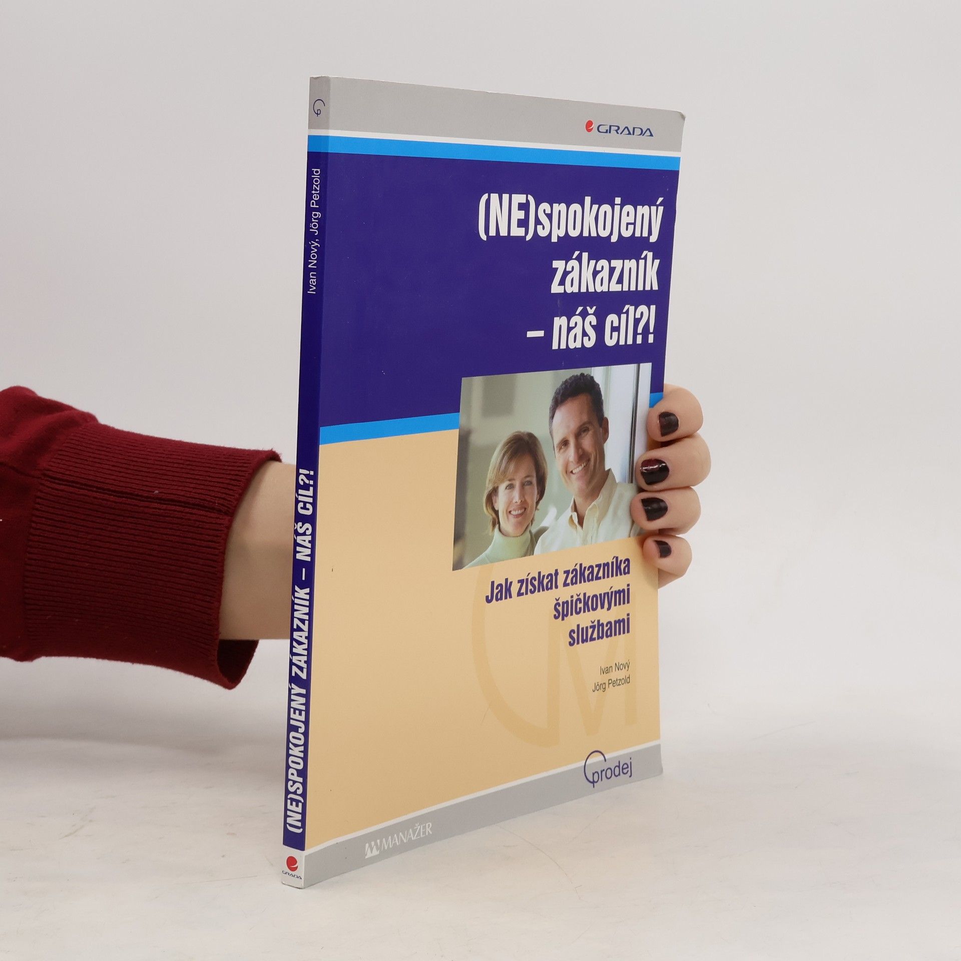 Ivan Nový (Ne)spokojený zákazník - náš cíl?!