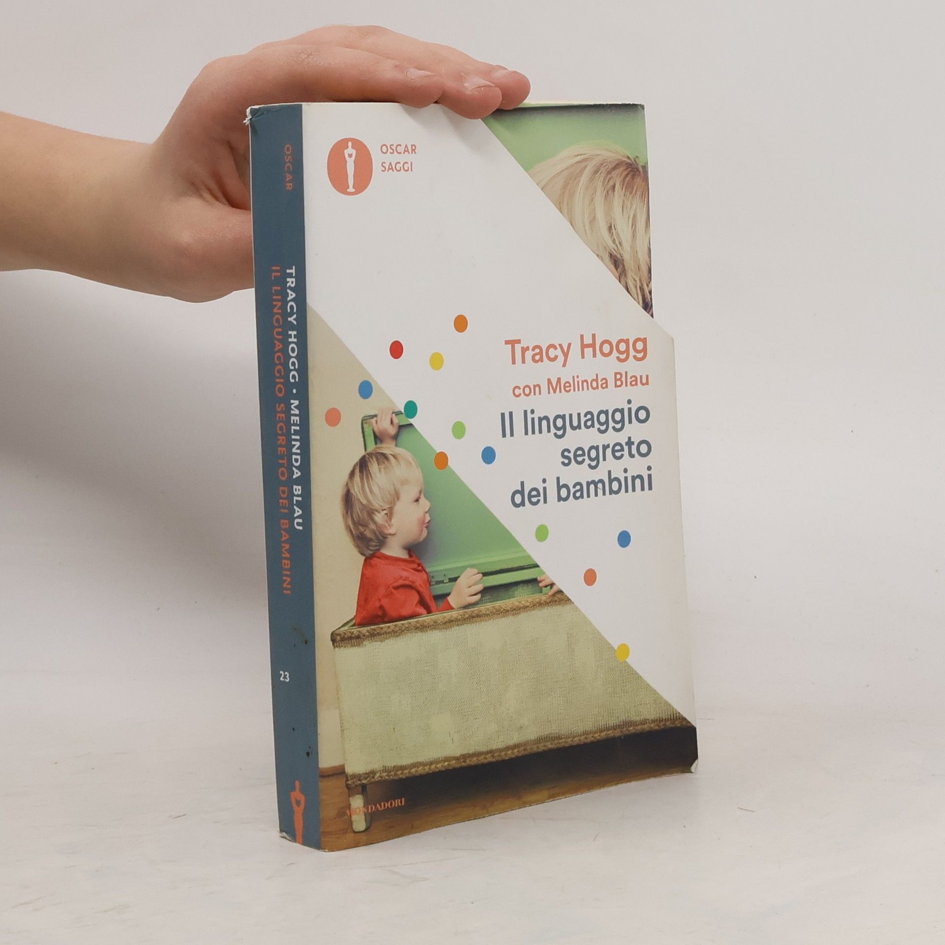 Oscar Saggi - 23: Il linguaggio segreto dei bambini