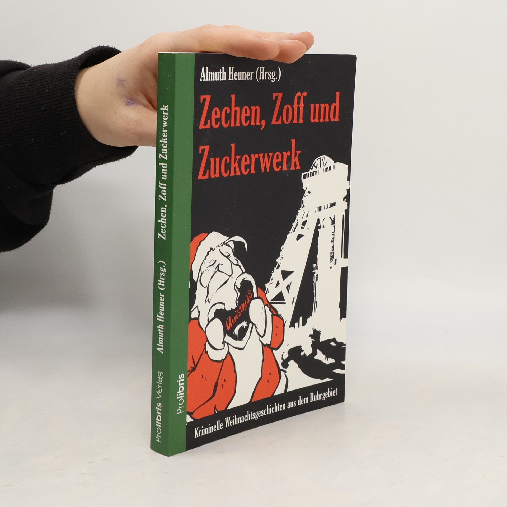 Almuth Heuner Zechen, Zoff und Zuckerwerk