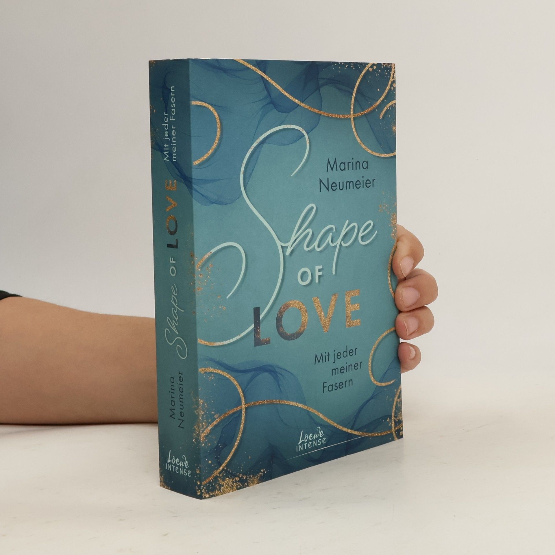 Marina Neumeier Shape of Love - Mit jeder meiner Fasern (Love-Trilogie, Band 1)