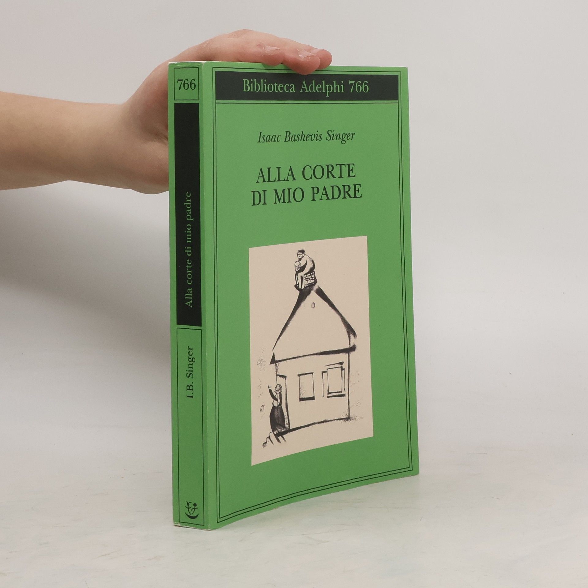 Biblioteca Adelphi - 766: Alla corte di mio padre