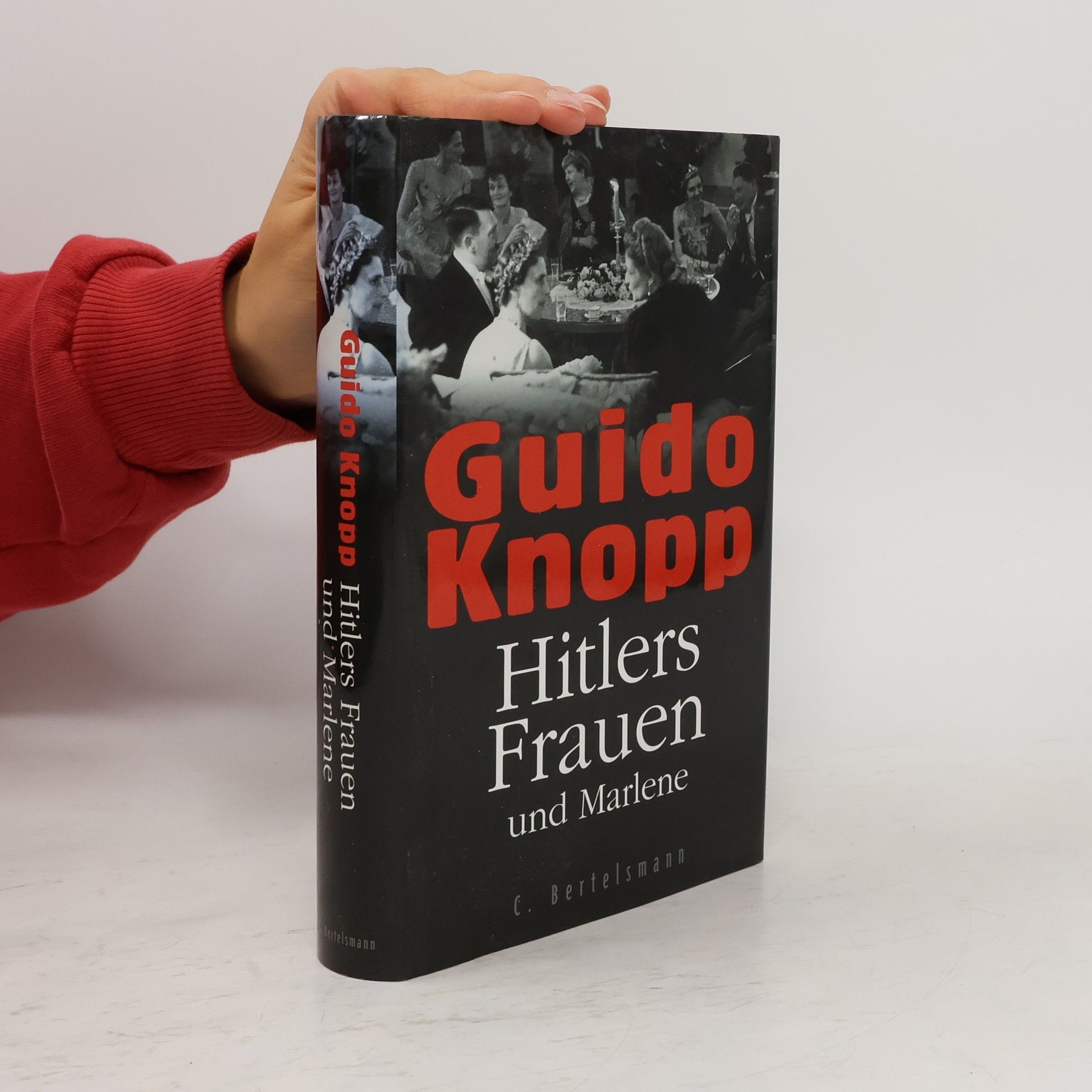 Guido Knopp Hitlers Frauen und Marlene