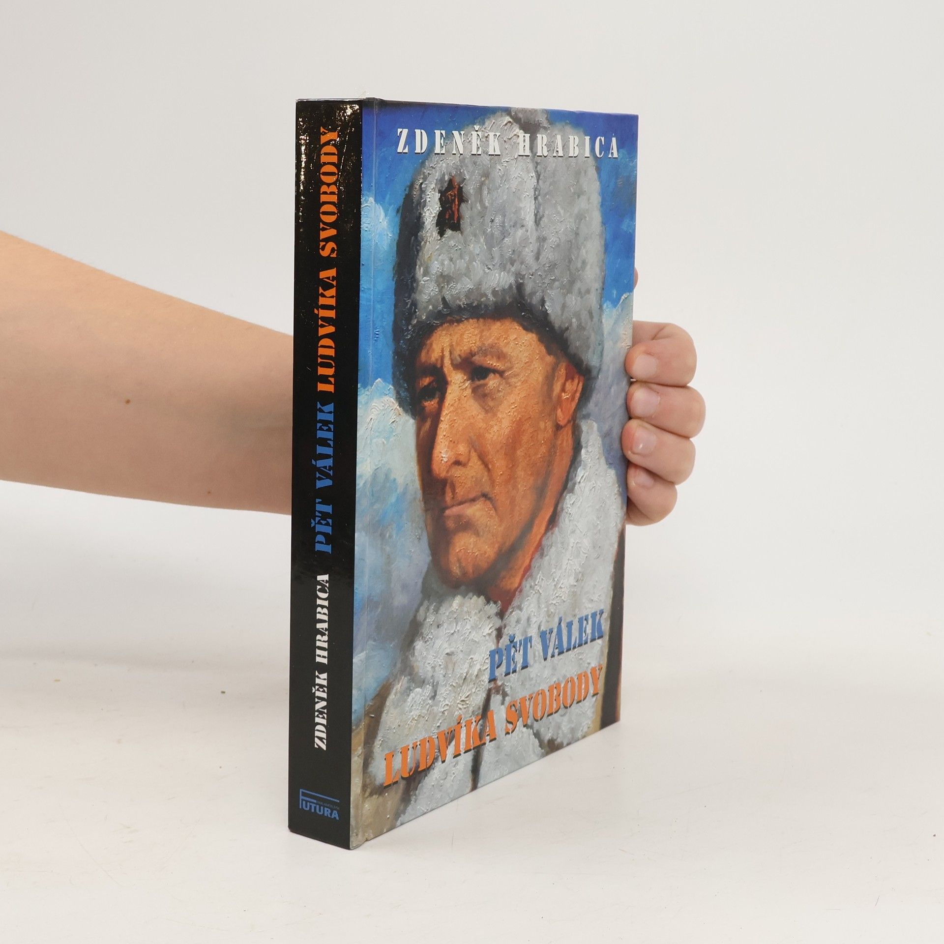 Zdeněk Hrabica Pět válek Ludvíka Svobody