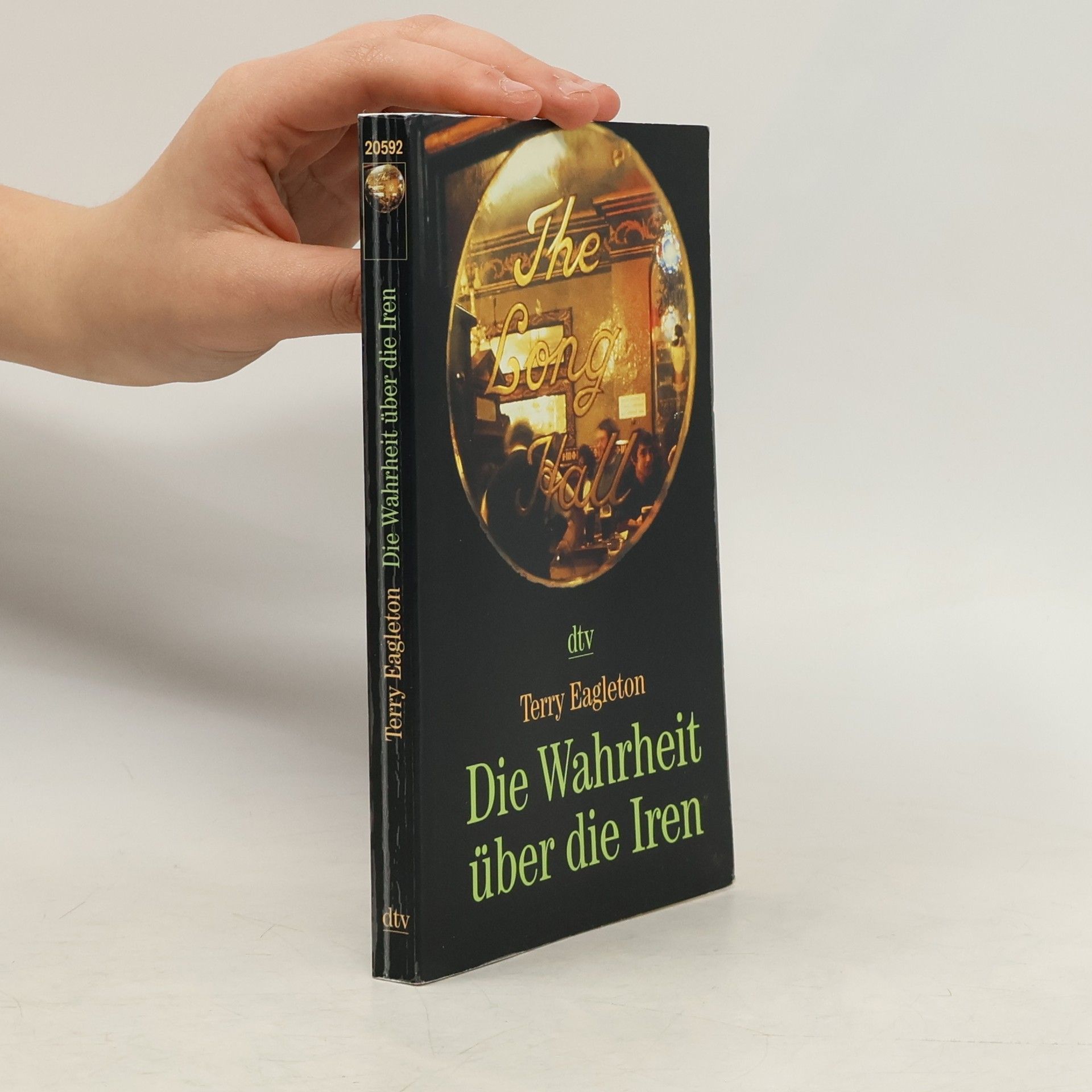 Terry Eagleton Die Wahrheit über die Iren