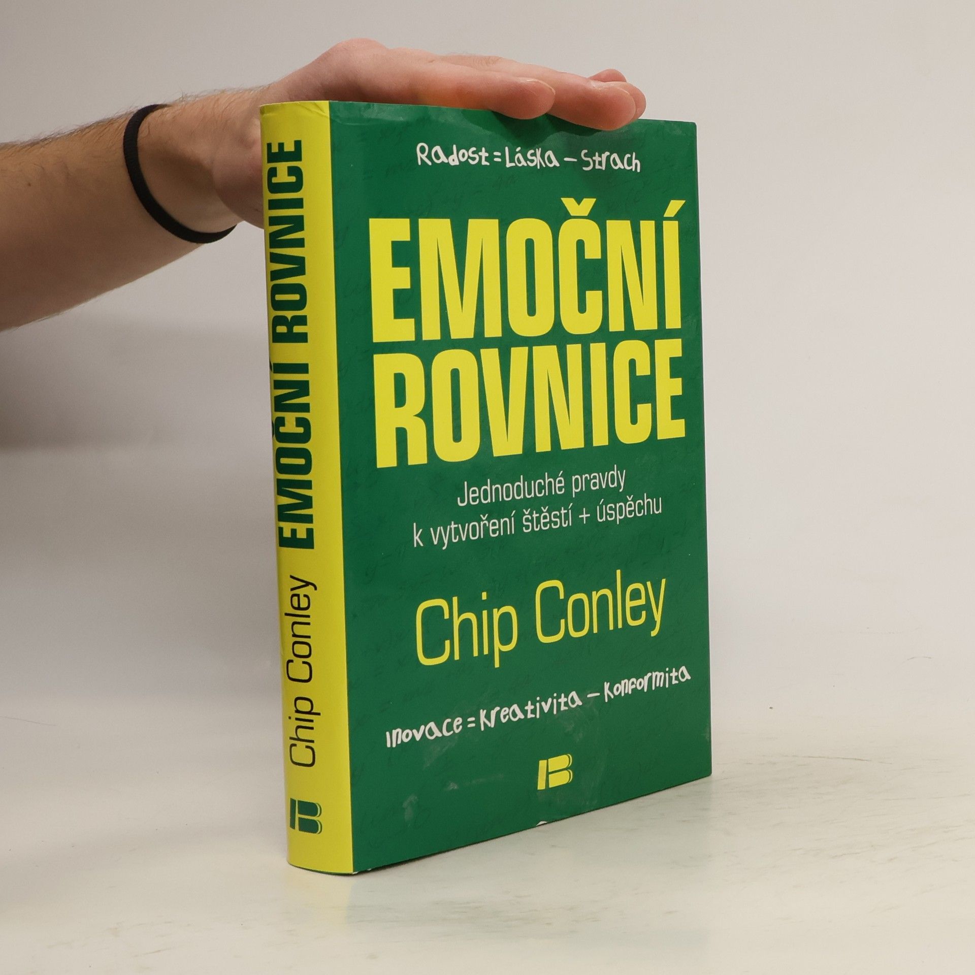 Emoční rovnice: Jednoduché pravdy k vytvoření štěstí + úspěchu