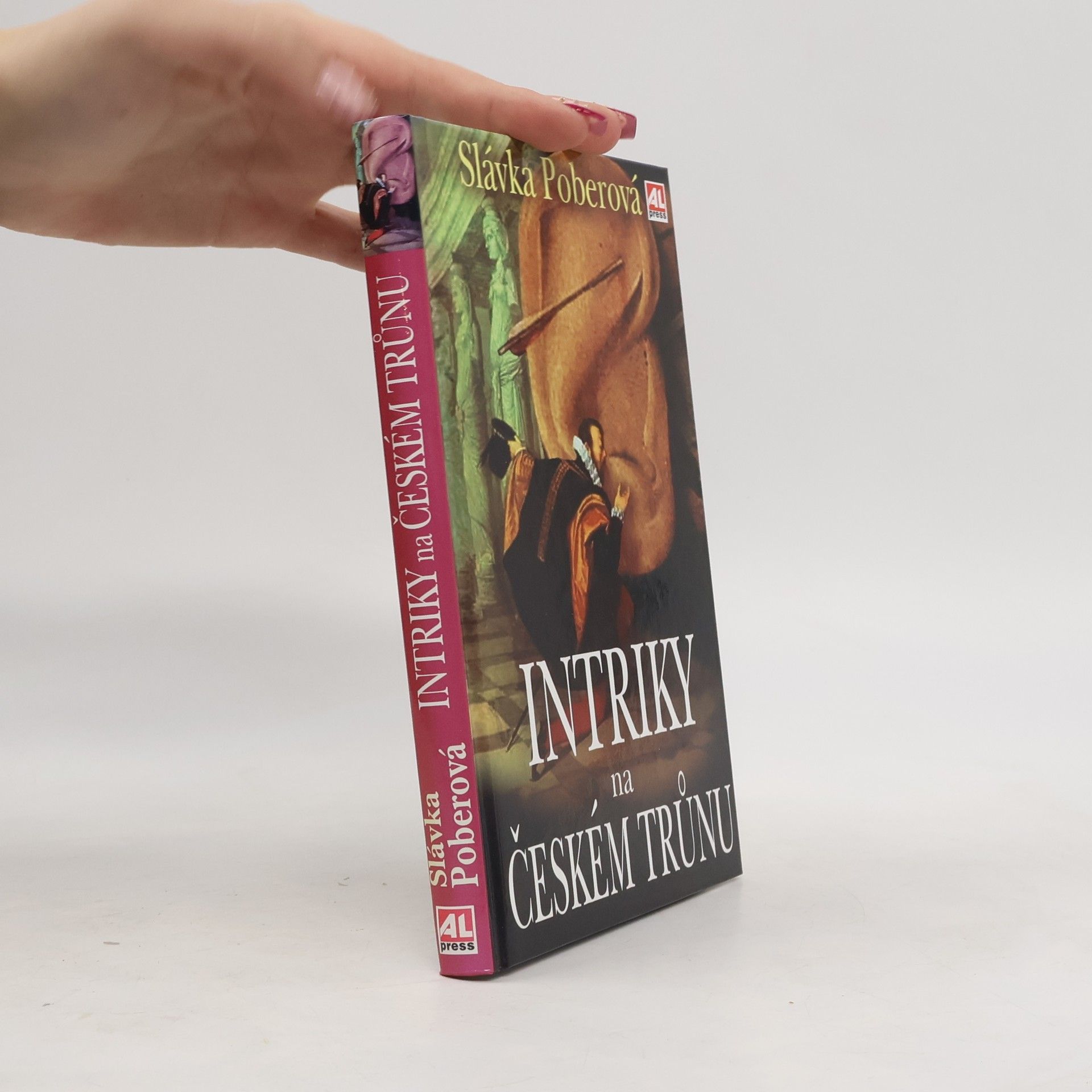 Slávka Poberová Intriky na českému trůnu