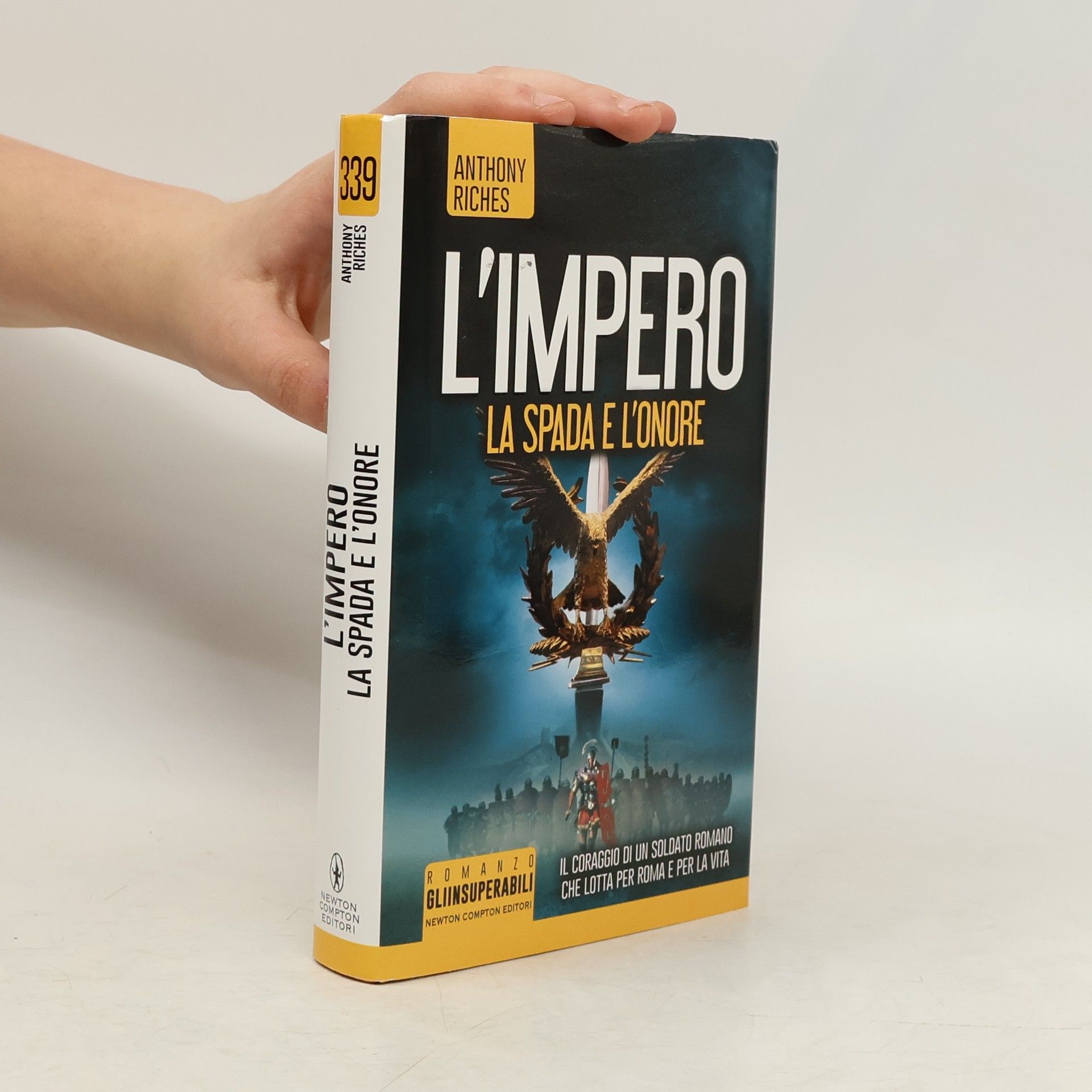 Anthony Riches La spada e l'onore. L'impero