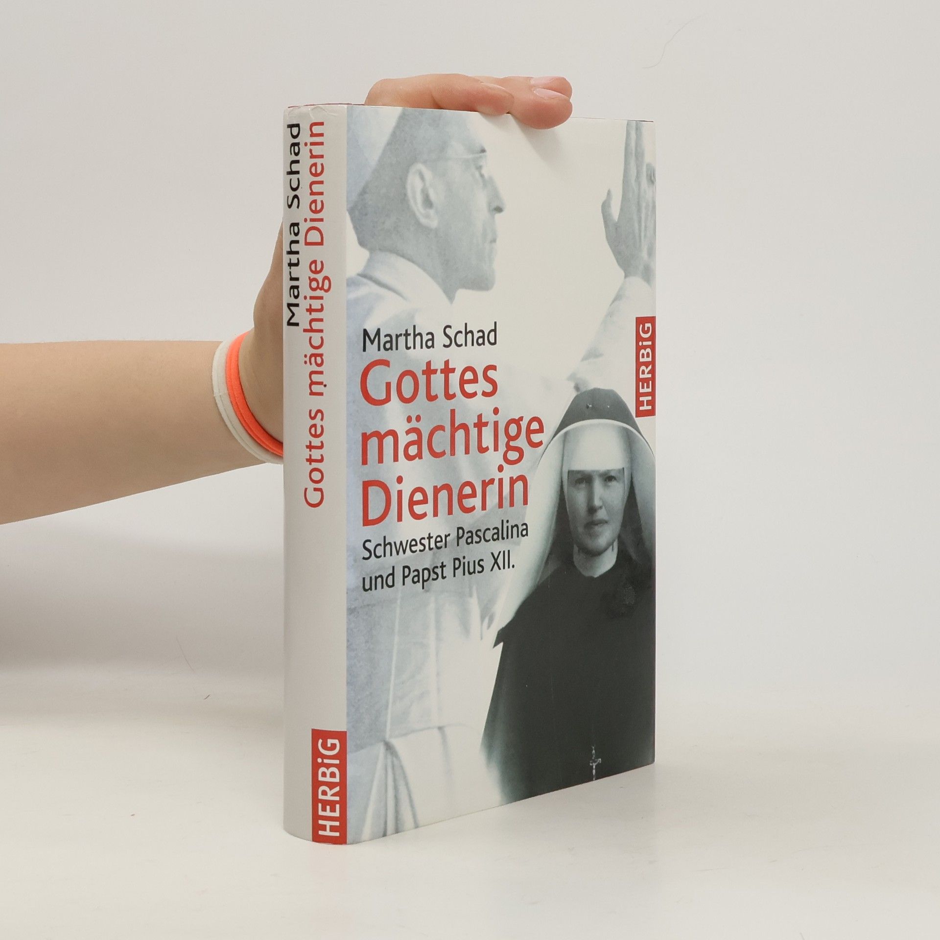 Martha Schad Gottes mächtige Dienerin