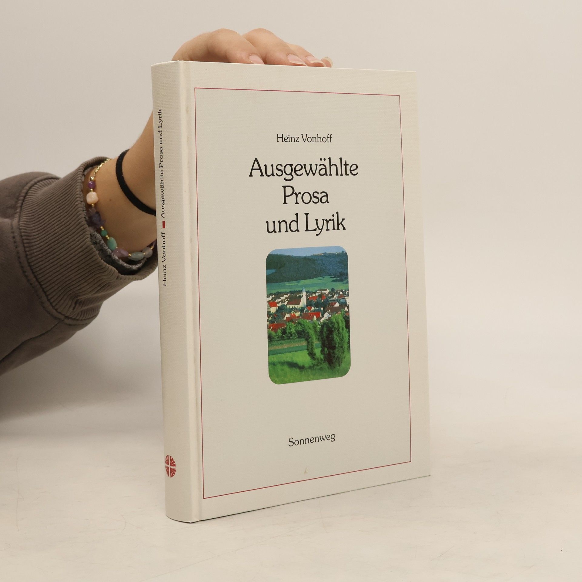 Heinz Vonhoff Ausgewählte Prosa und Lyrik
