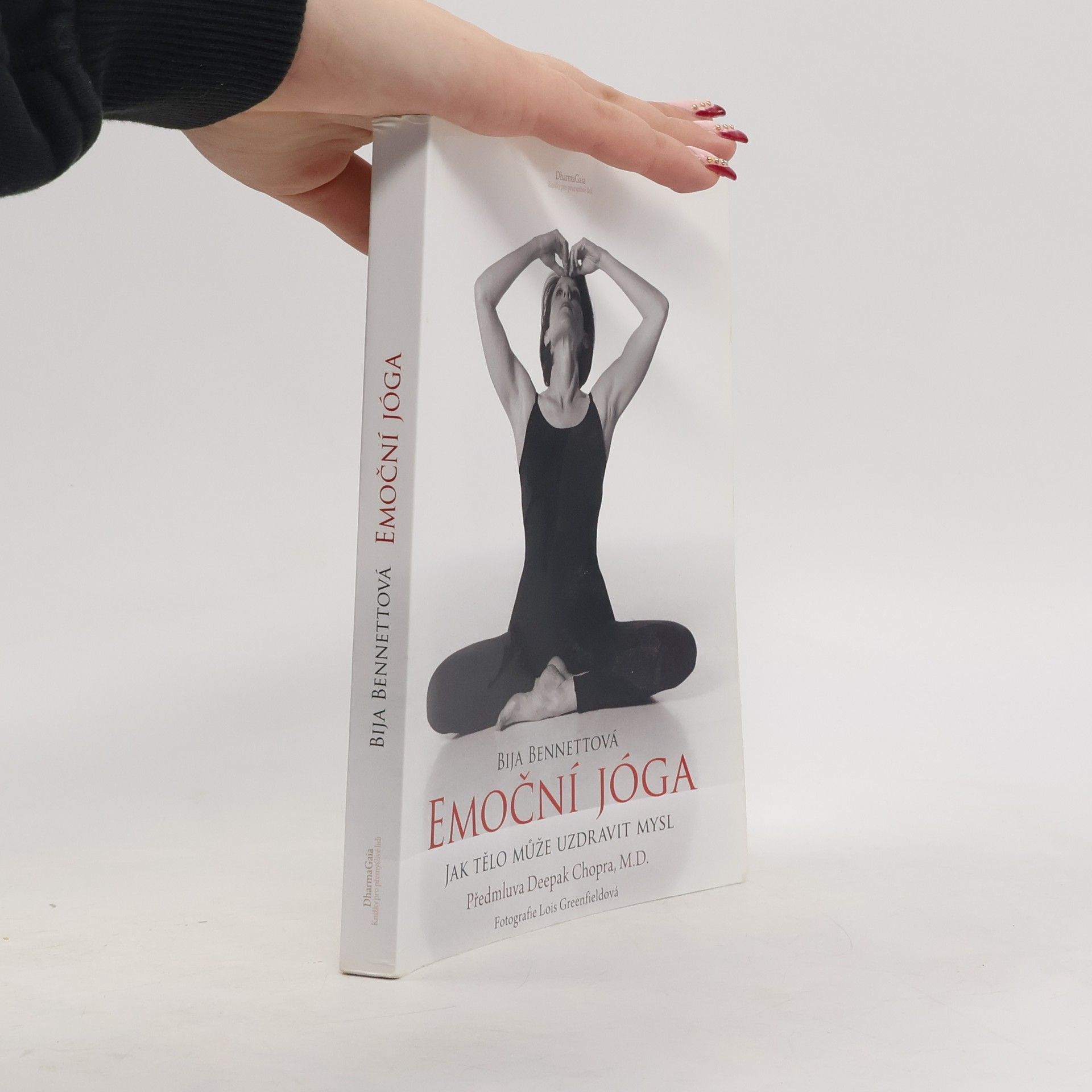 Bija Bennett Emoční jóga. jak tělo může uzdravit mysl