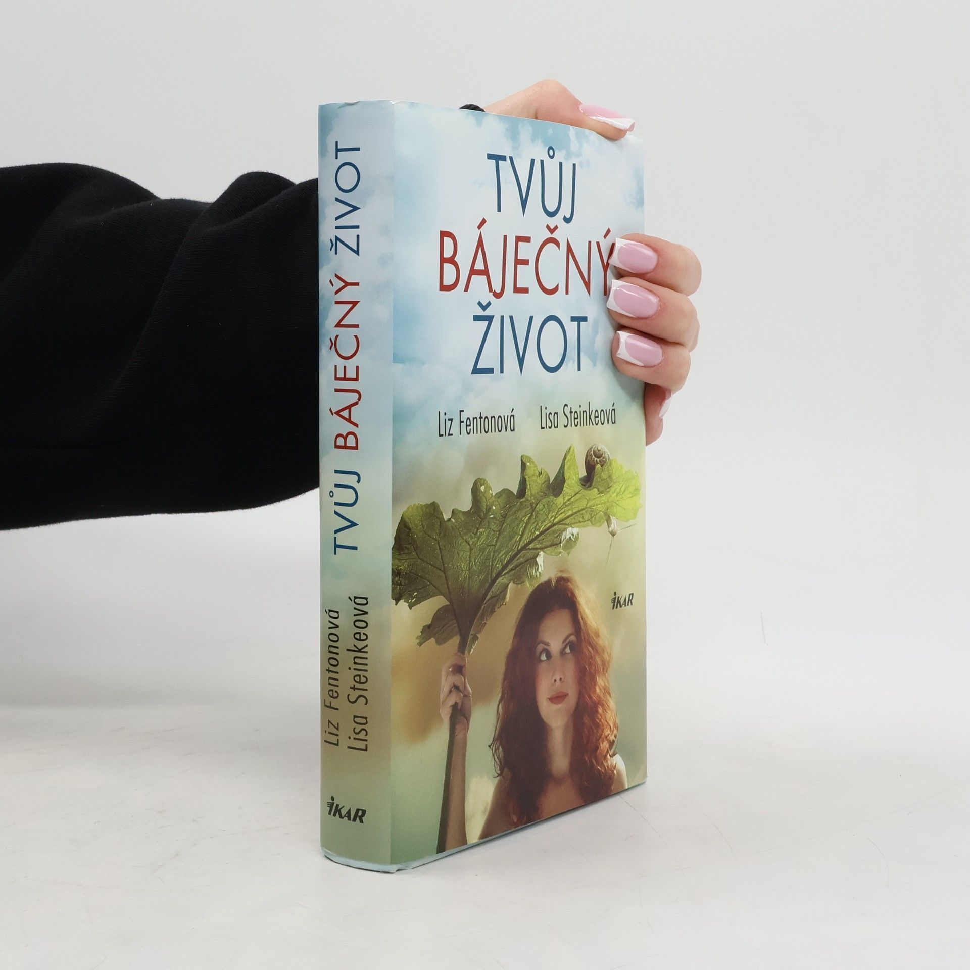 Liz Fenton Tvůj báječný život