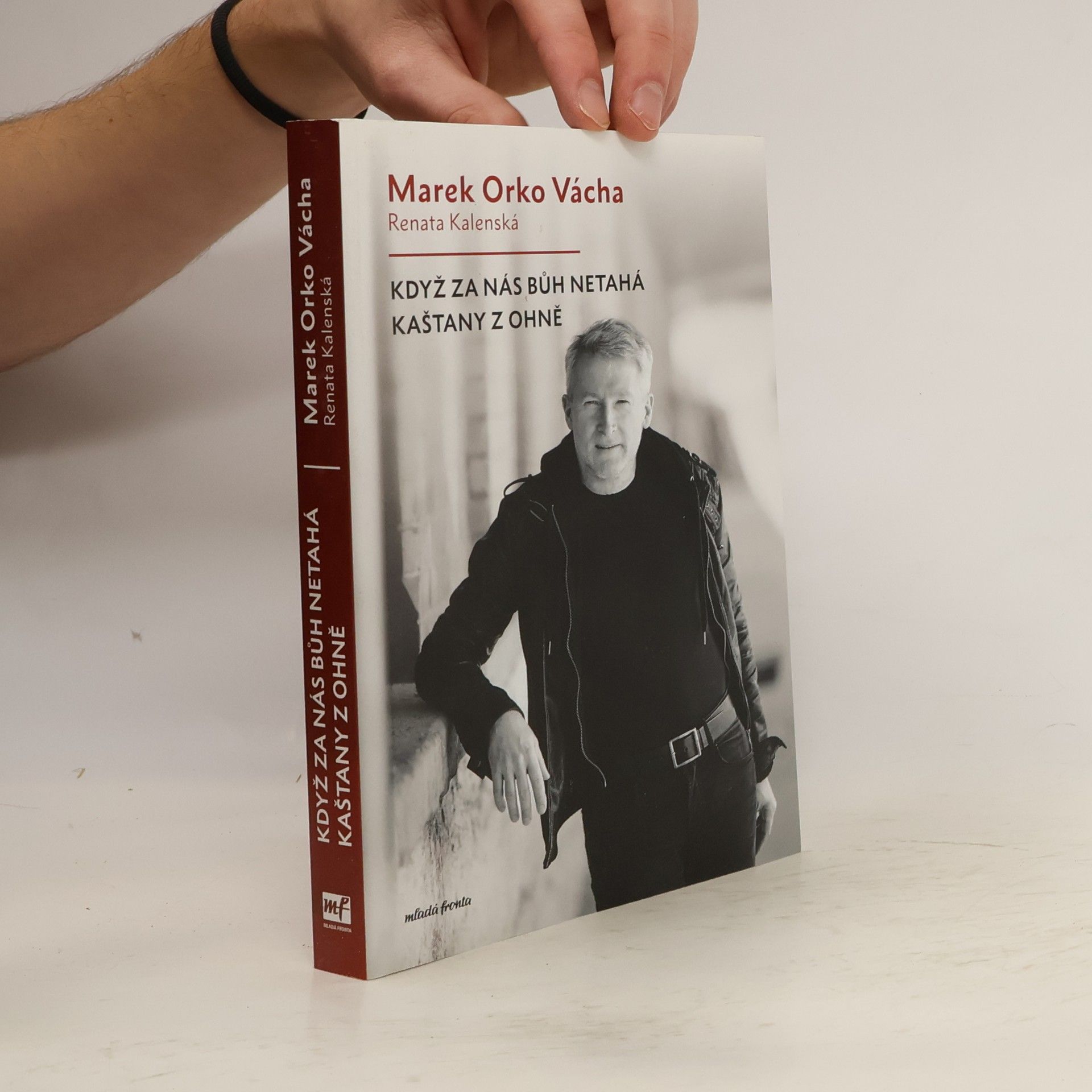 Marek Vácha Když za nás Bůh netahá kaštany z ohně