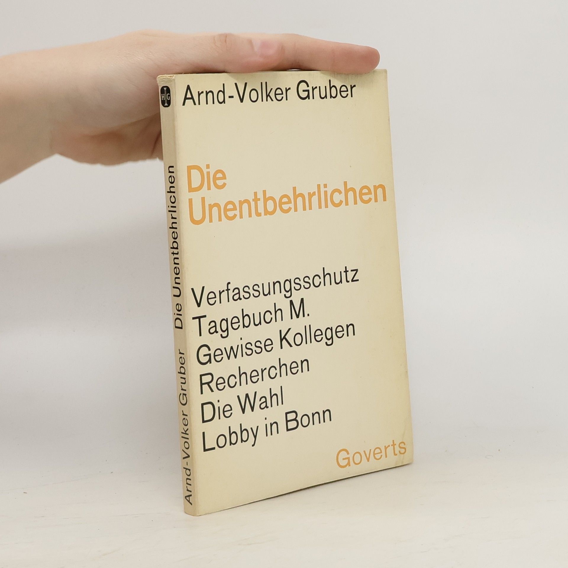 Arnd-Volker Gruber Die Unentbehrlichen