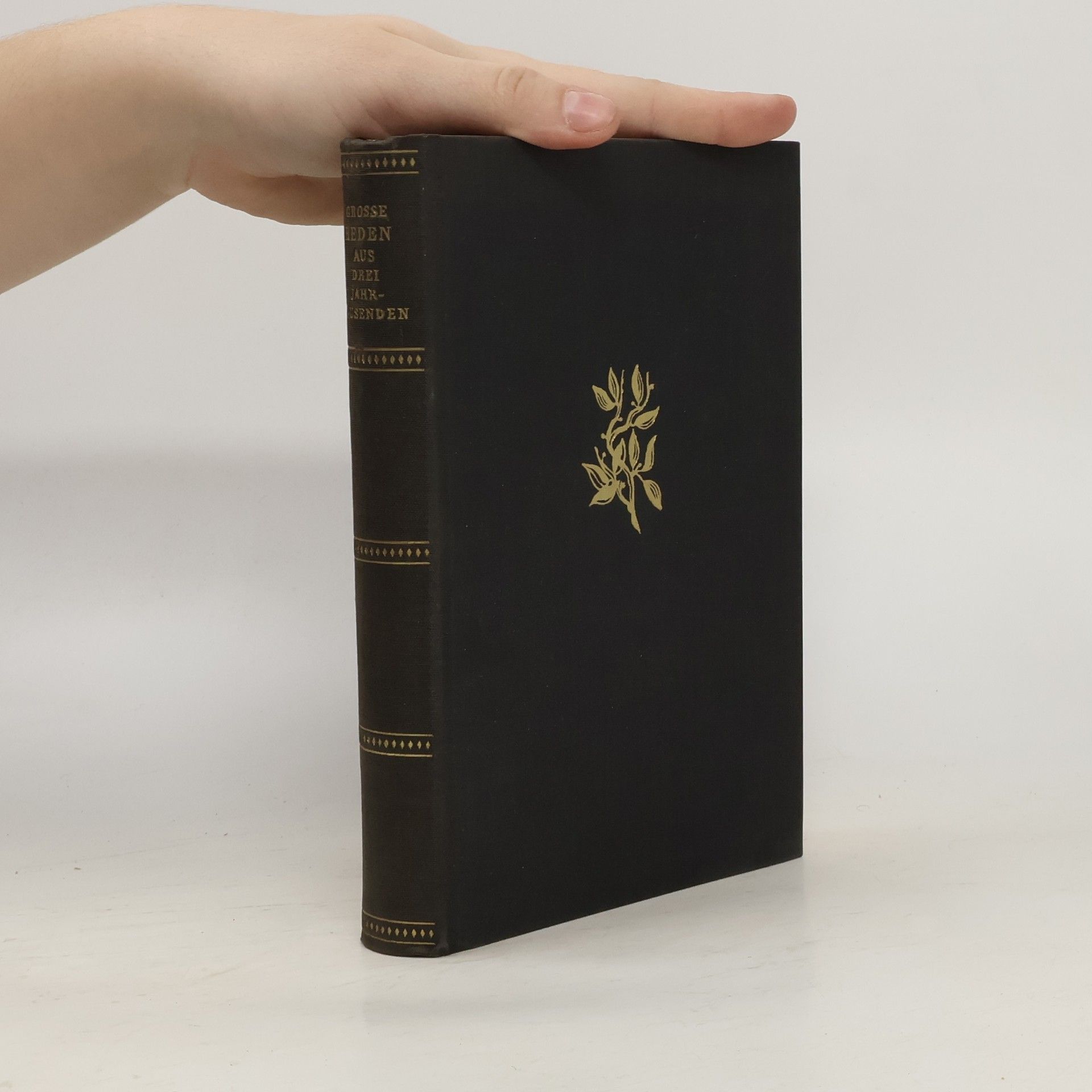 Heinrich Lützeler Grosse Reden aus drei Jahrtausenden