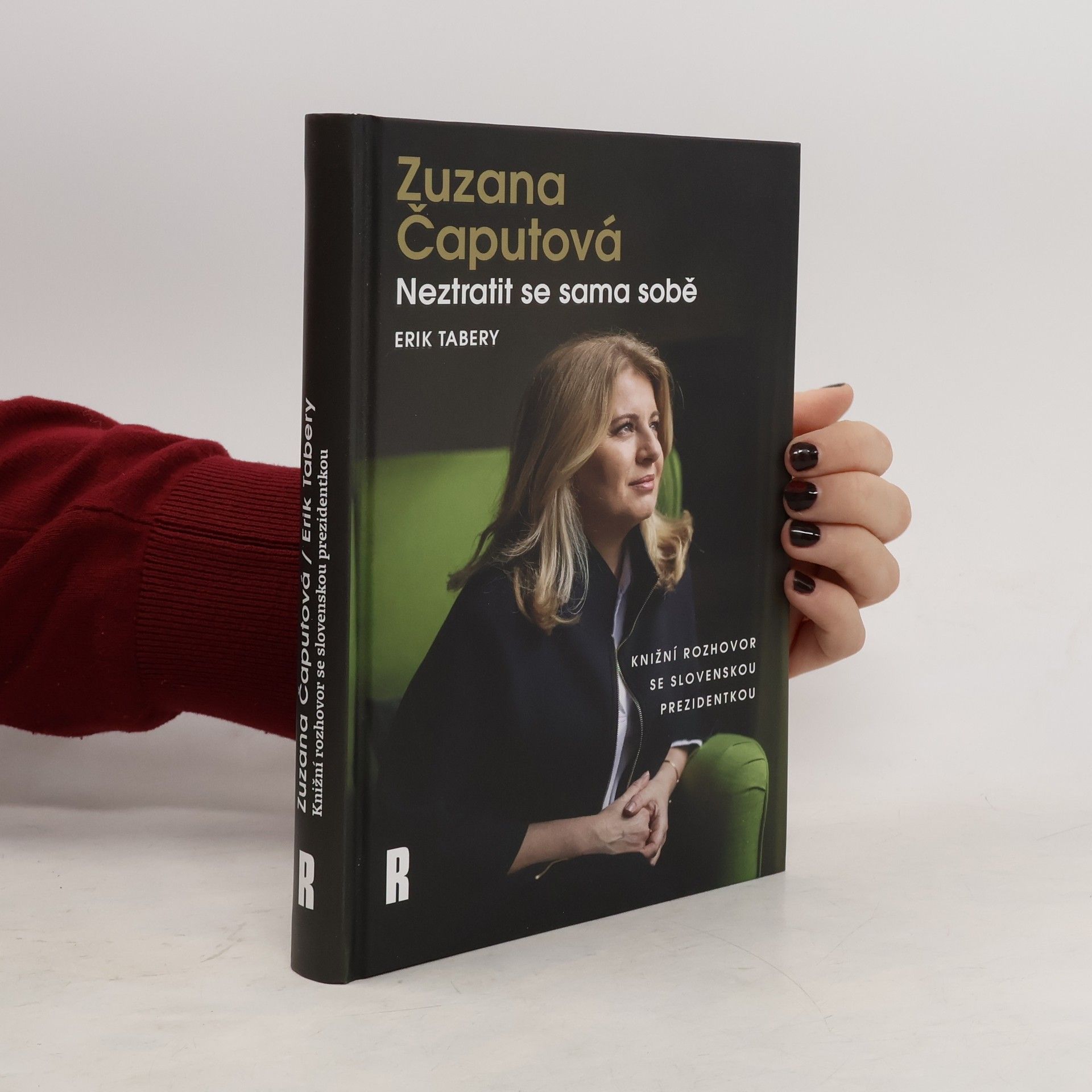 Erik Tabery Zuzana Čaputová. Neztratit se sama sobě