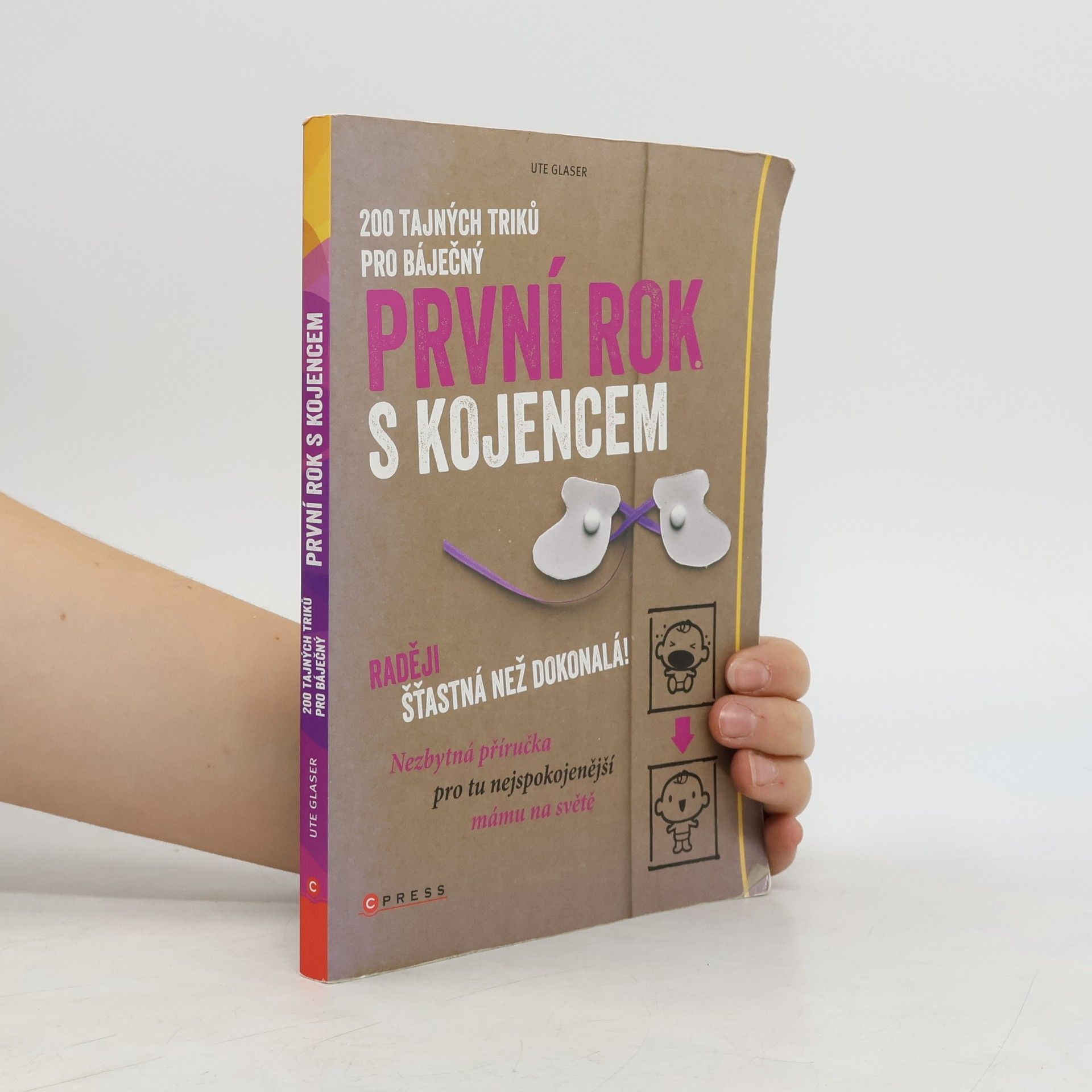 Ute Glaser 200 tajných triků pro báječný první rok s kojencem