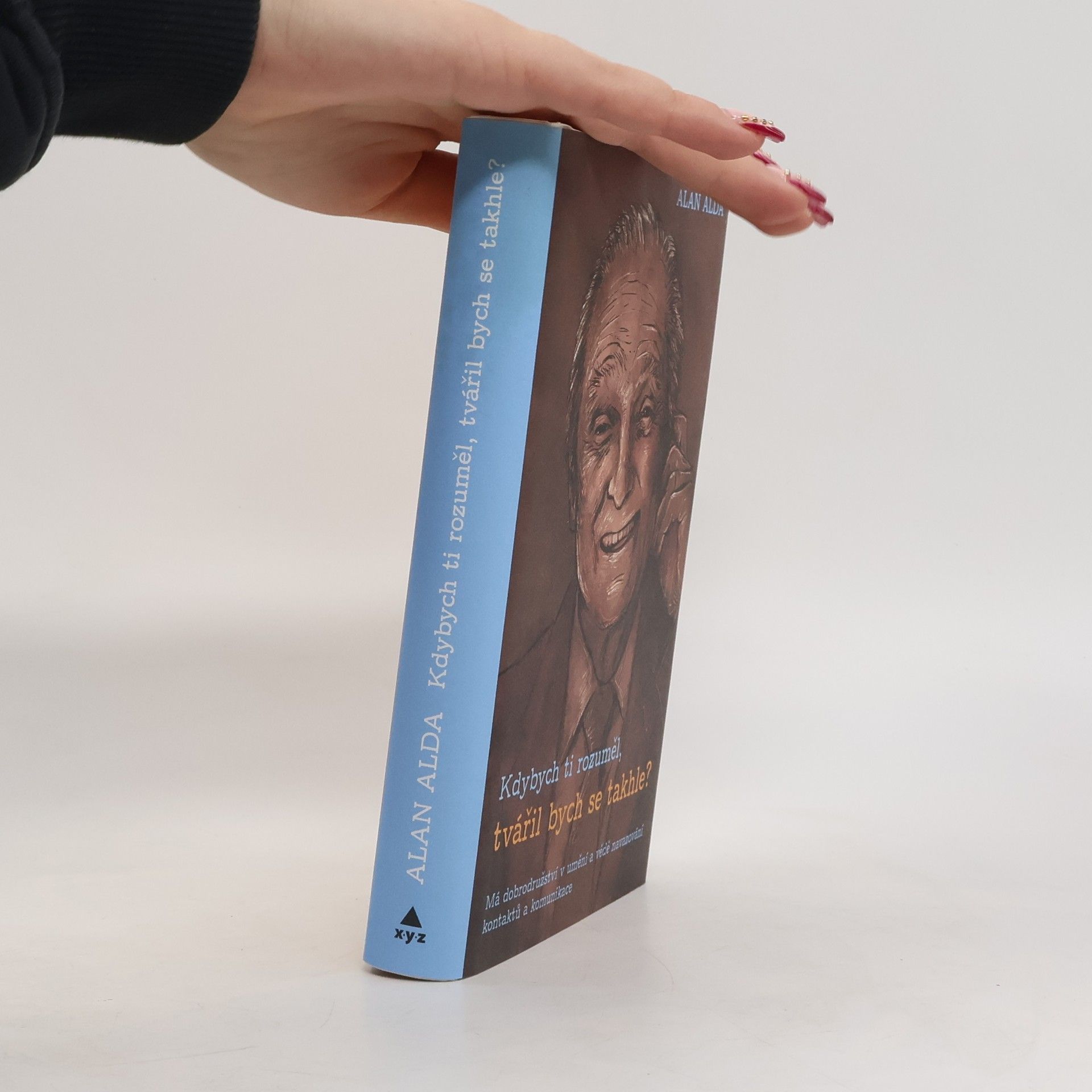 Alan Alda Kdybych ti rozuměl, tvářil bych se takhle?