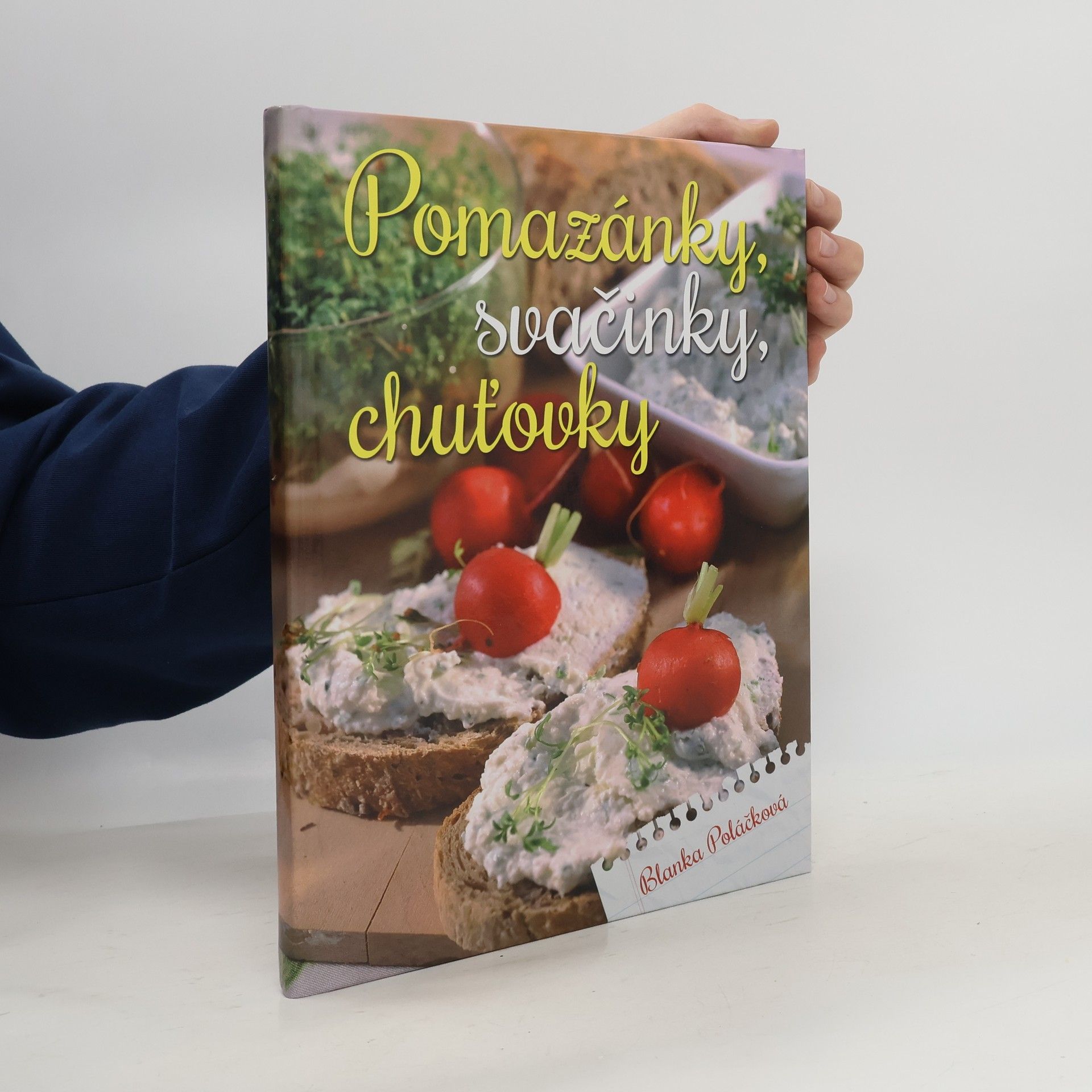 Blanka Poláčková Pomazánky, svačinky, chuťovky