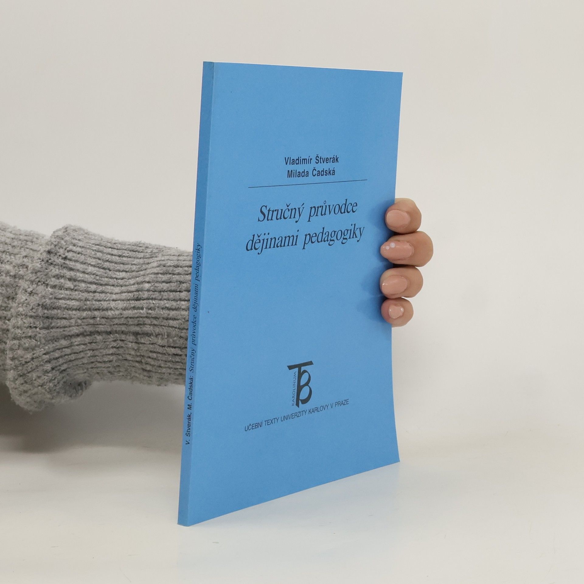 Vladimír Štverák Stručný průvodce dějinami pedagogiky