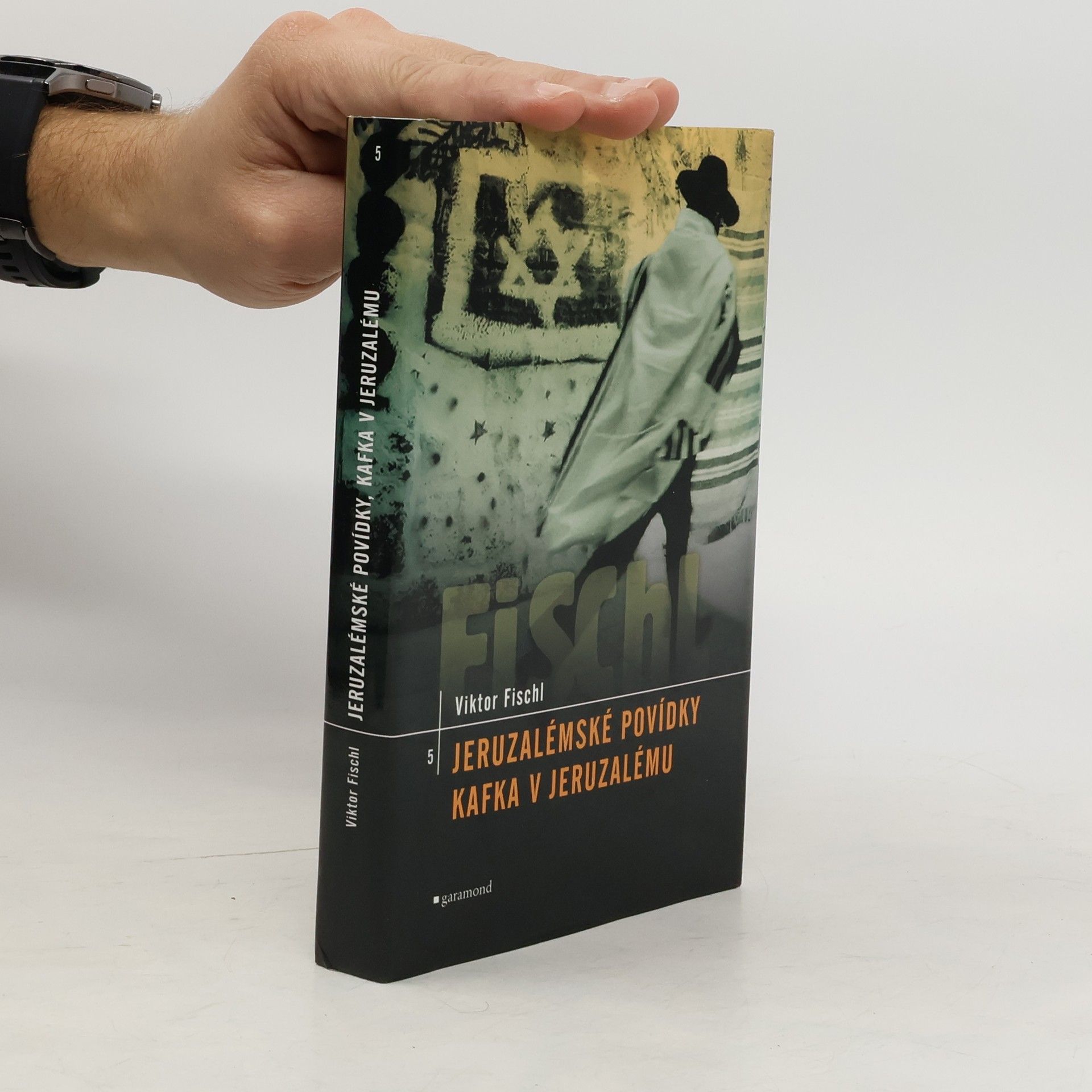 Viktor Fischl Jeruzalémské povídky. Kafka v Jeruzalému (2 knihy v 1 svazku)