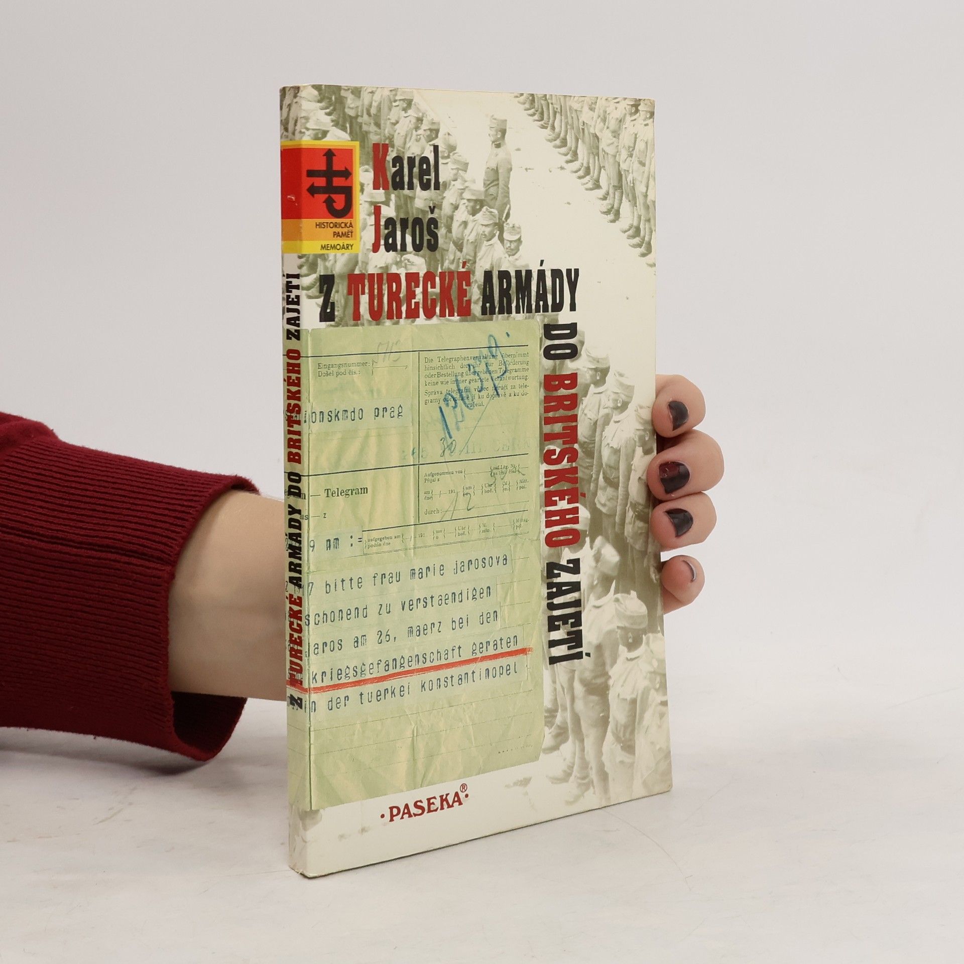 Karel Jaroš Z turecké armády do britského zajetí