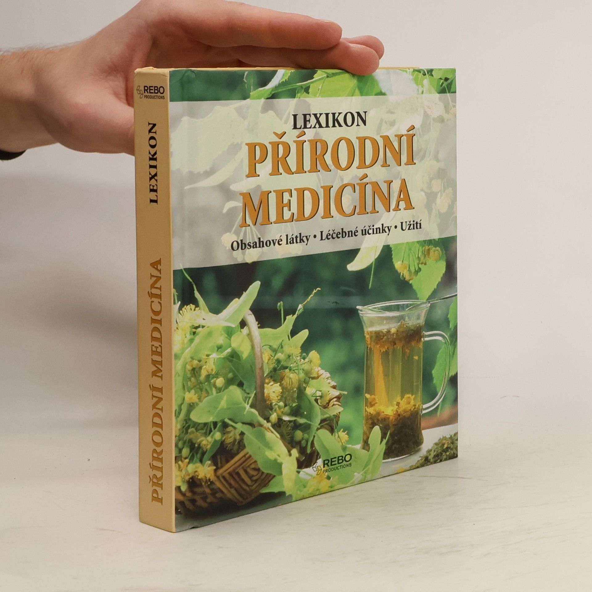 Anne Iburg Přírodní medicína : lexikon : obsahové látky, léčebné účinky, užití