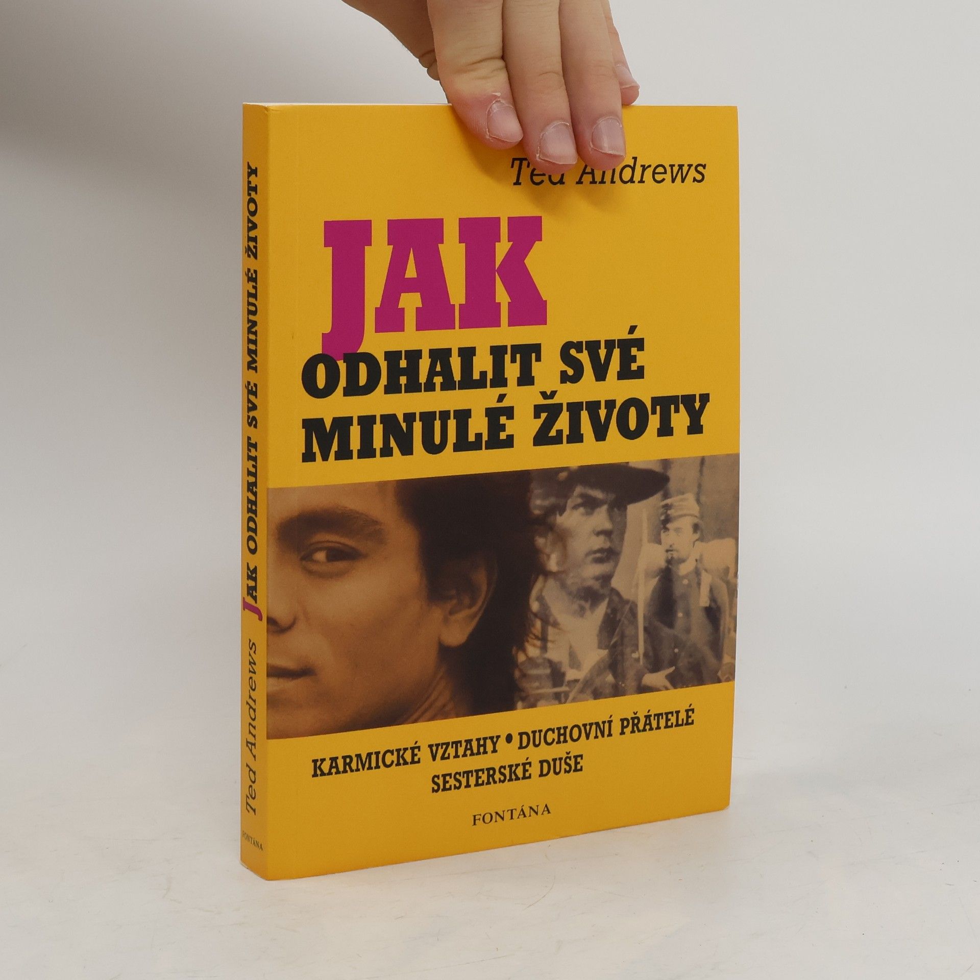 Ted Andrews Jak odhalit své minulé životy