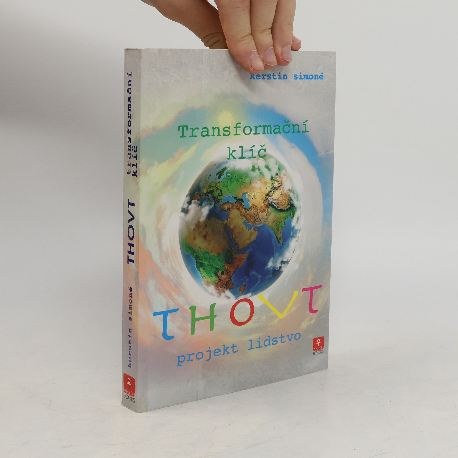 Kerstin Simoné Thovt. Transformační klíč. Projekt lidstvo