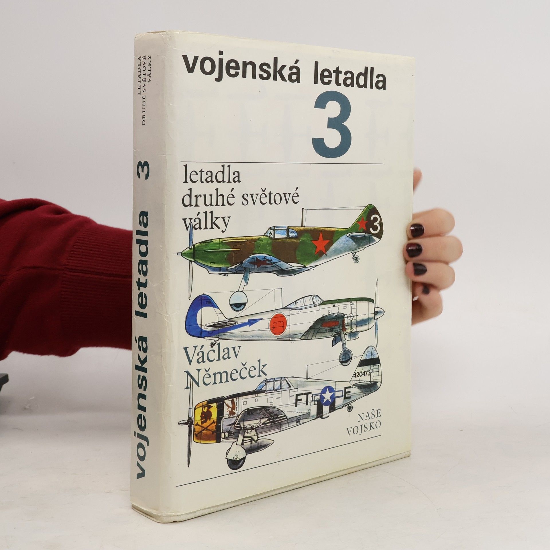 Václav Němeček Vojenská letadla. Letadla druhé světové války 3. díl
