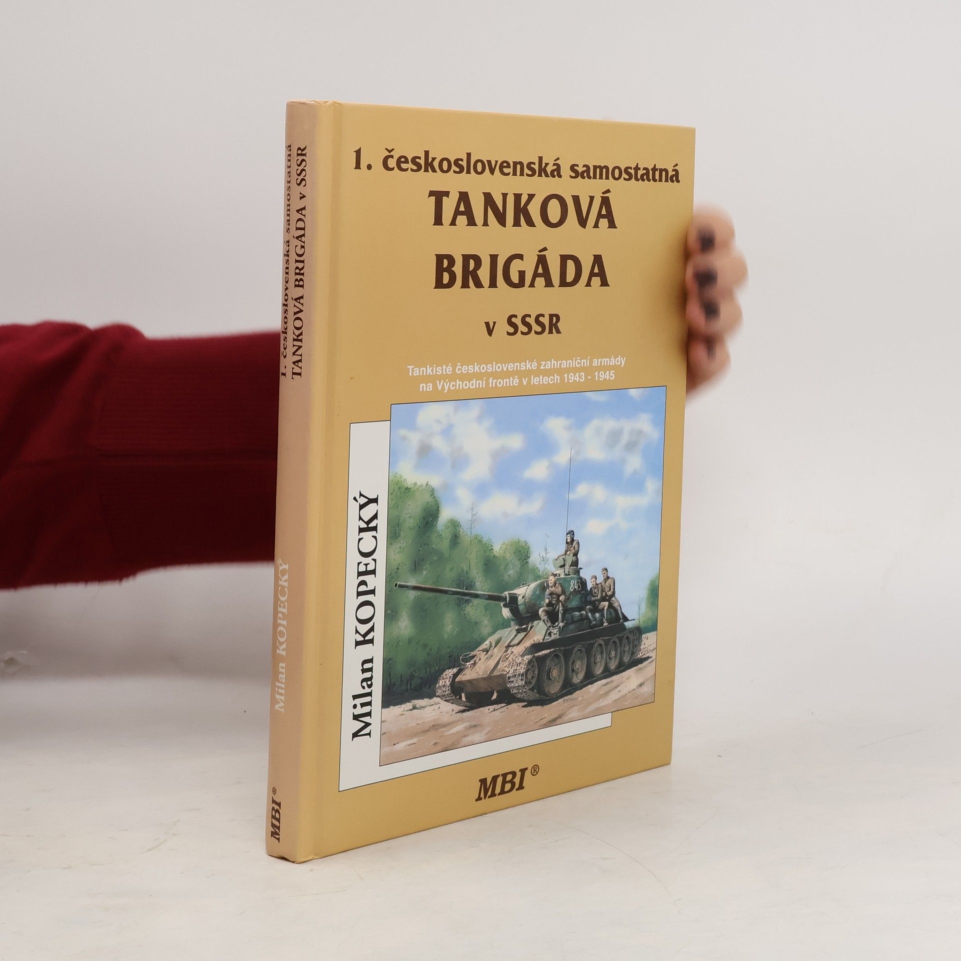 Milan Kopecký 1. československá samostatná tanková brigáda v SSSR