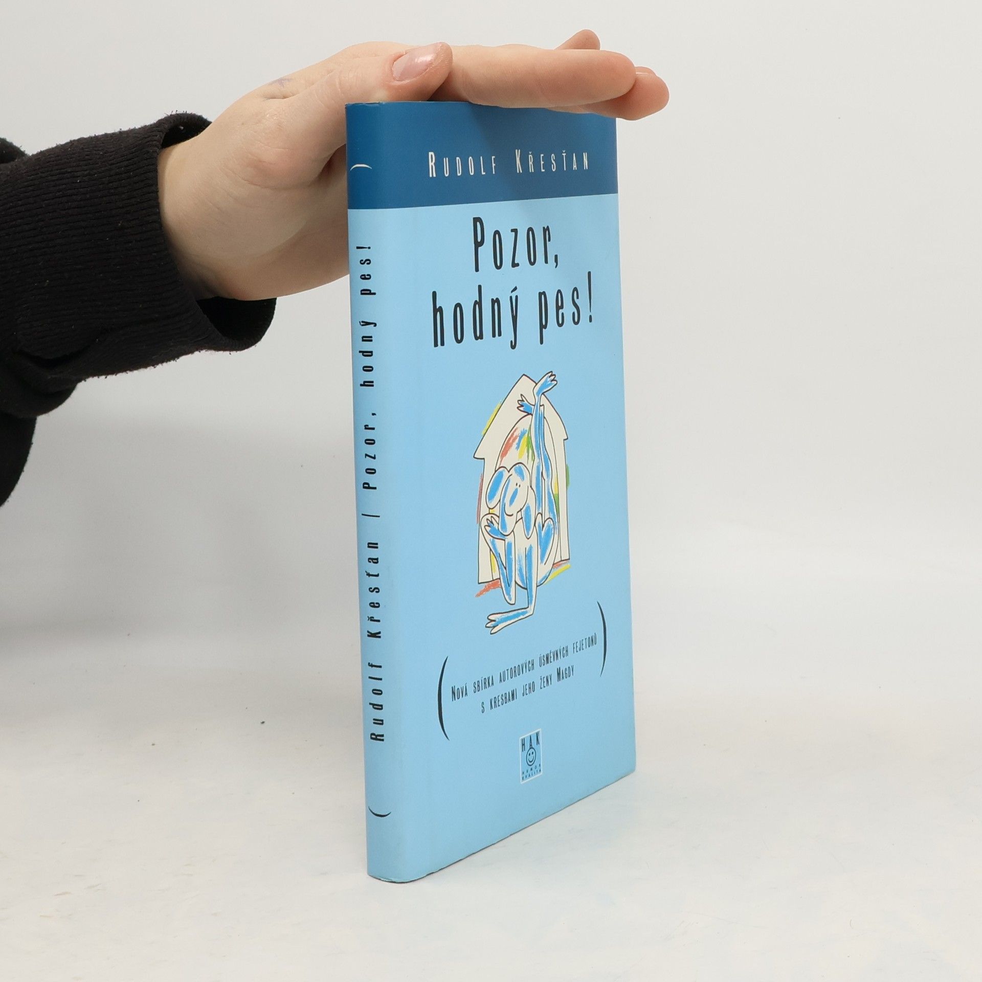 Rudolf Křesťan Pozor, hodný pes!