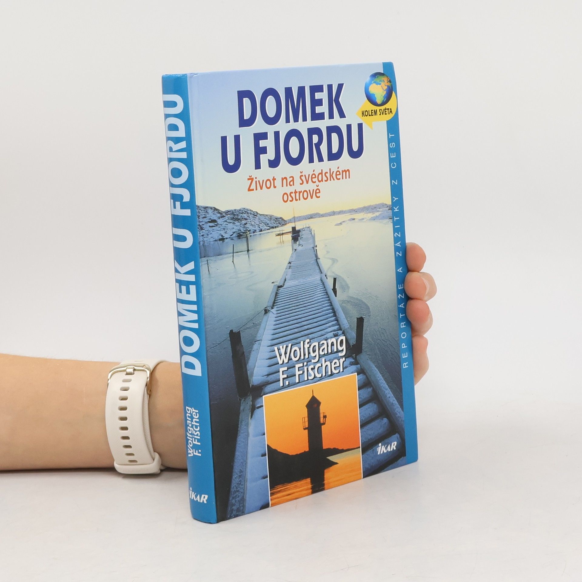 Wolfgang F. Fischer Domek u fjordu. Život na švédském ostrově
