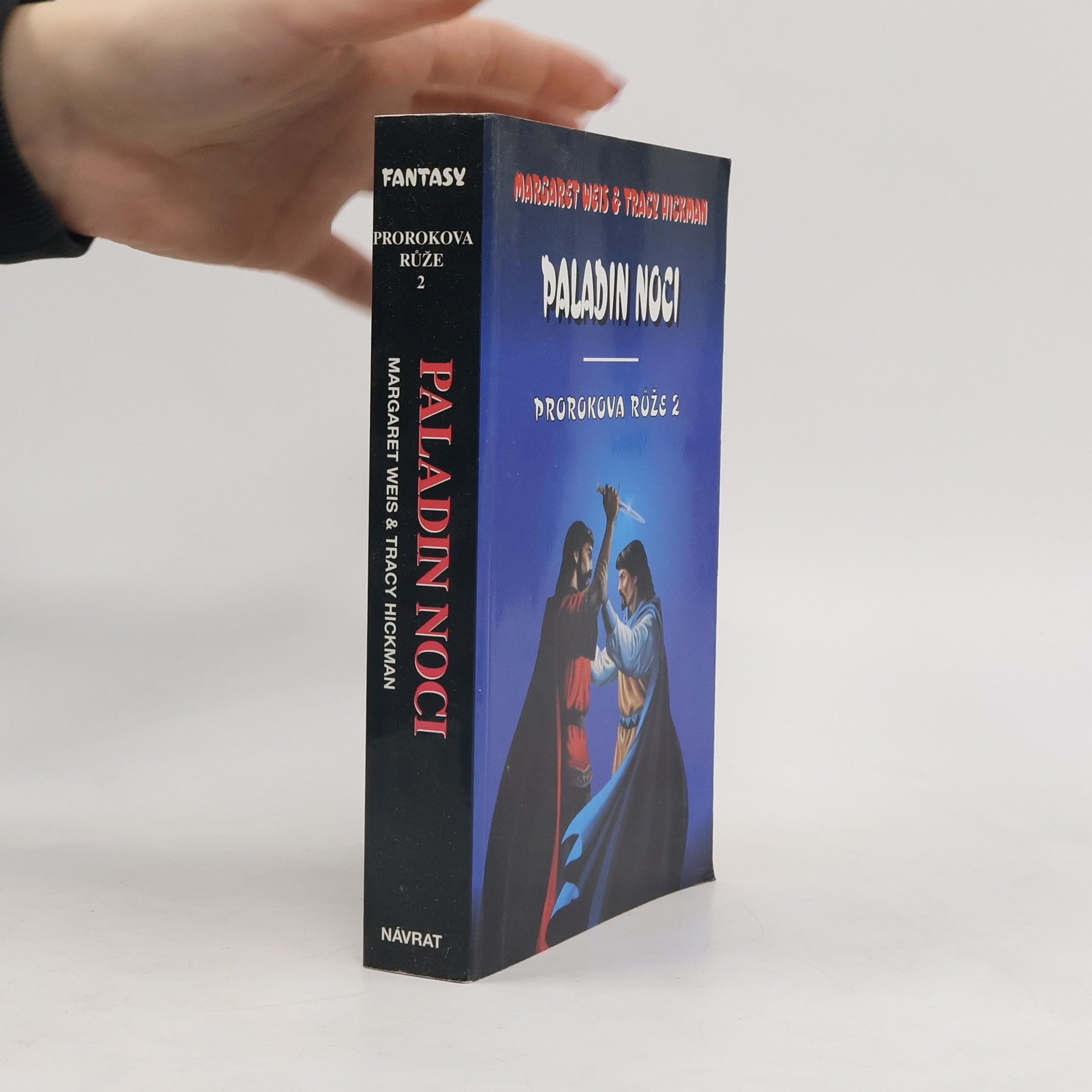 Margaret Weis Paladin noci. Prorokova růže. 2.díl.