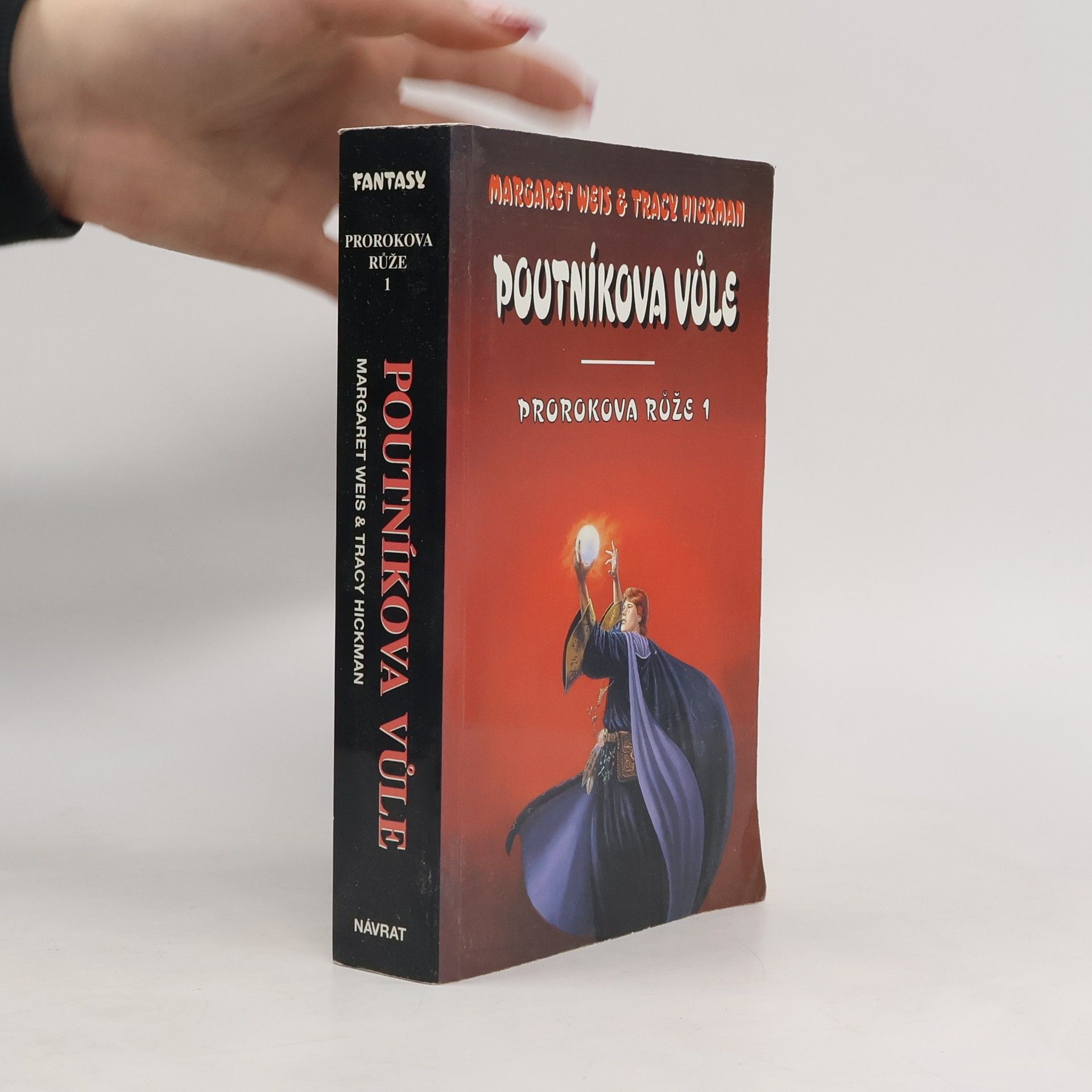 Margaret Weis Prorokova růže 1. Poutníkova vůle