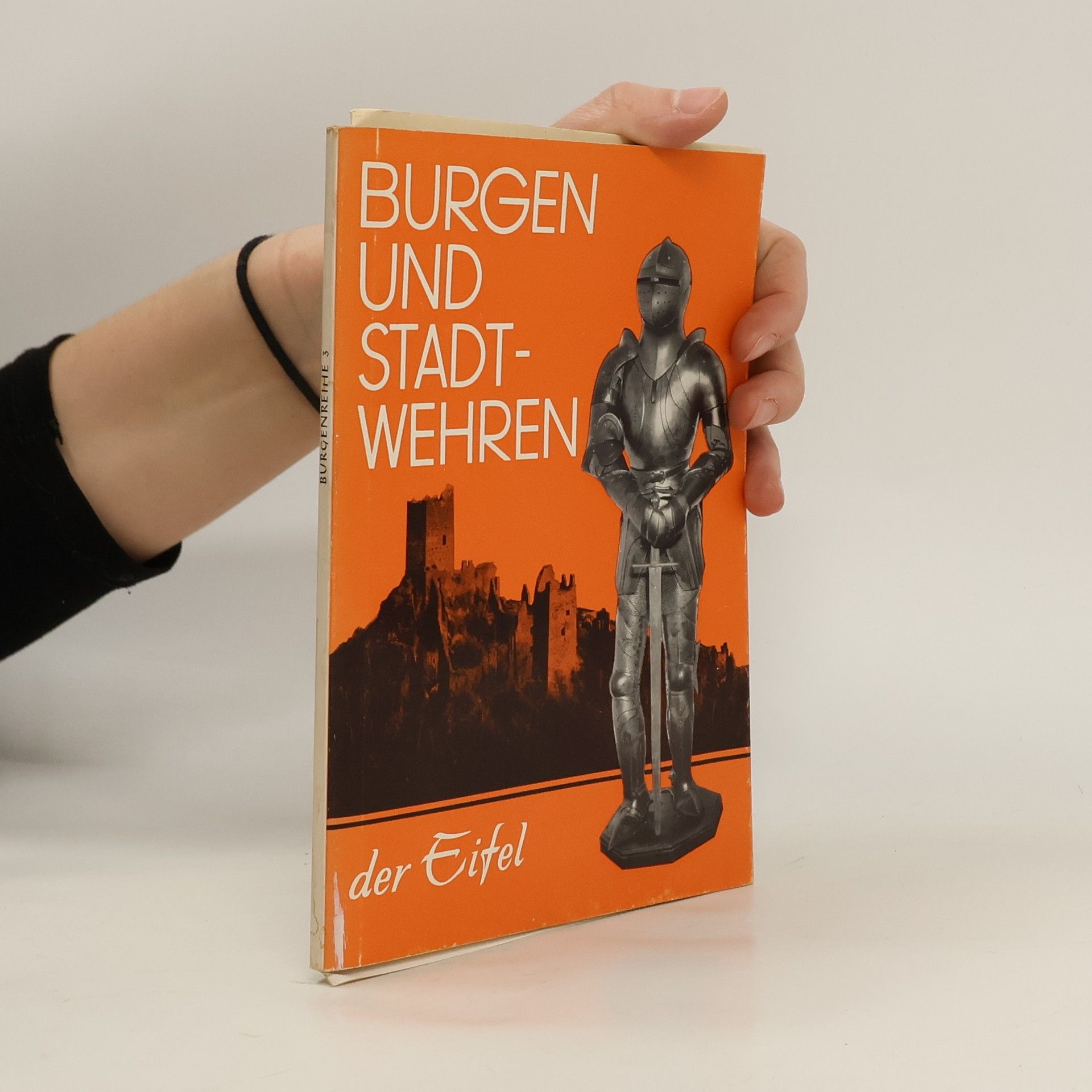 Burgen und Stadtwehren der Eifel