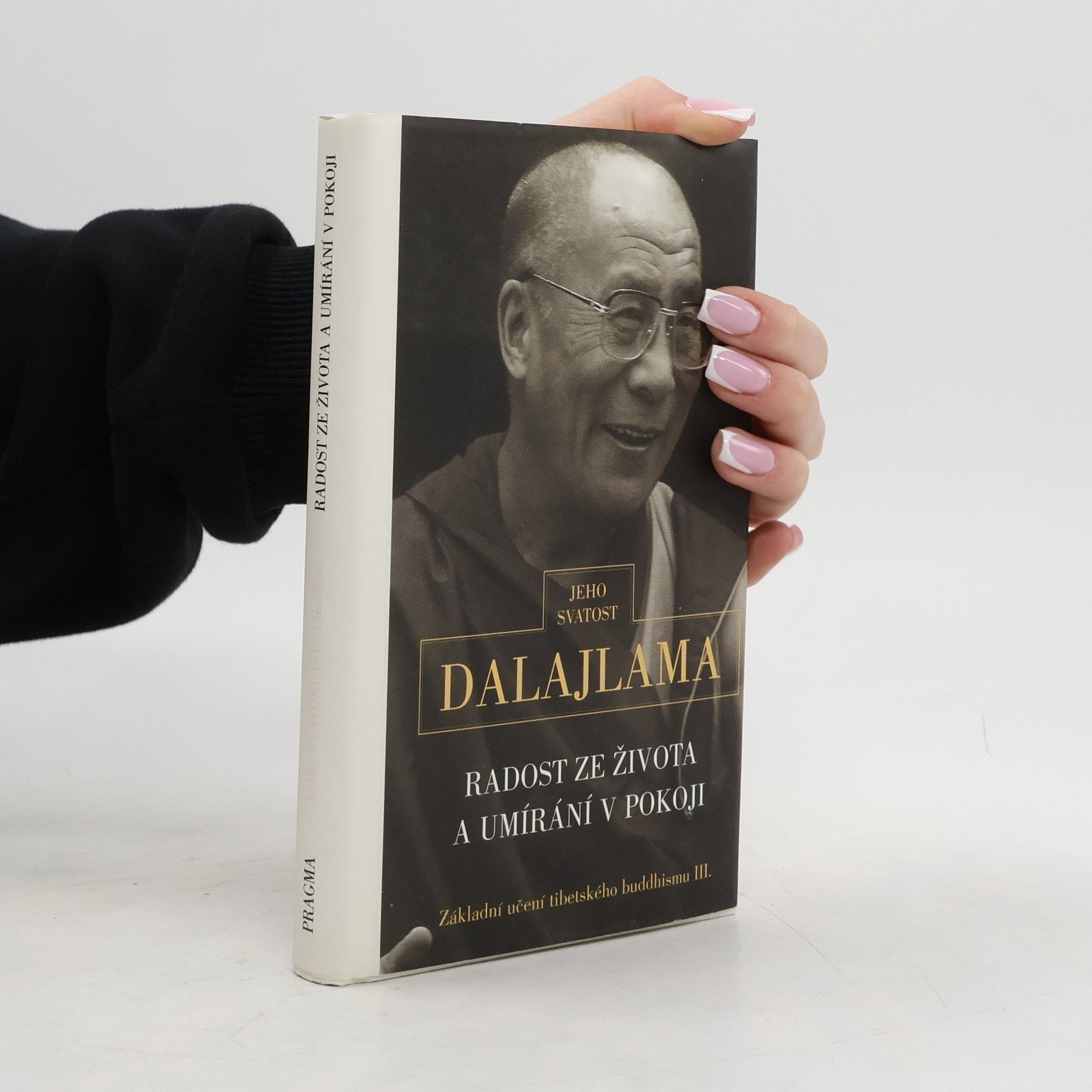 Dalajlama Radost ze života a umírání v pokoji