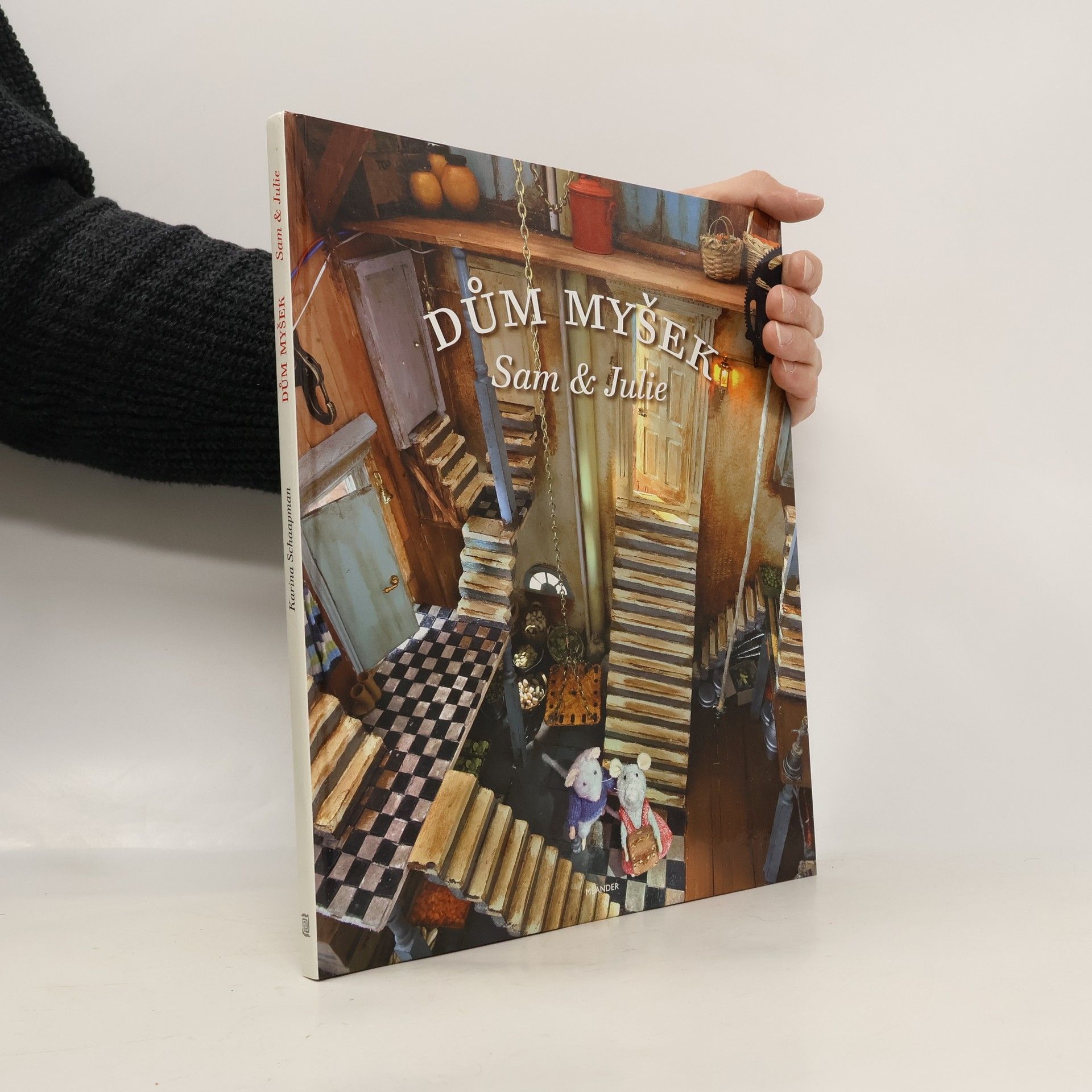 Karina Schaapman Dům myšek. Sam & Julie