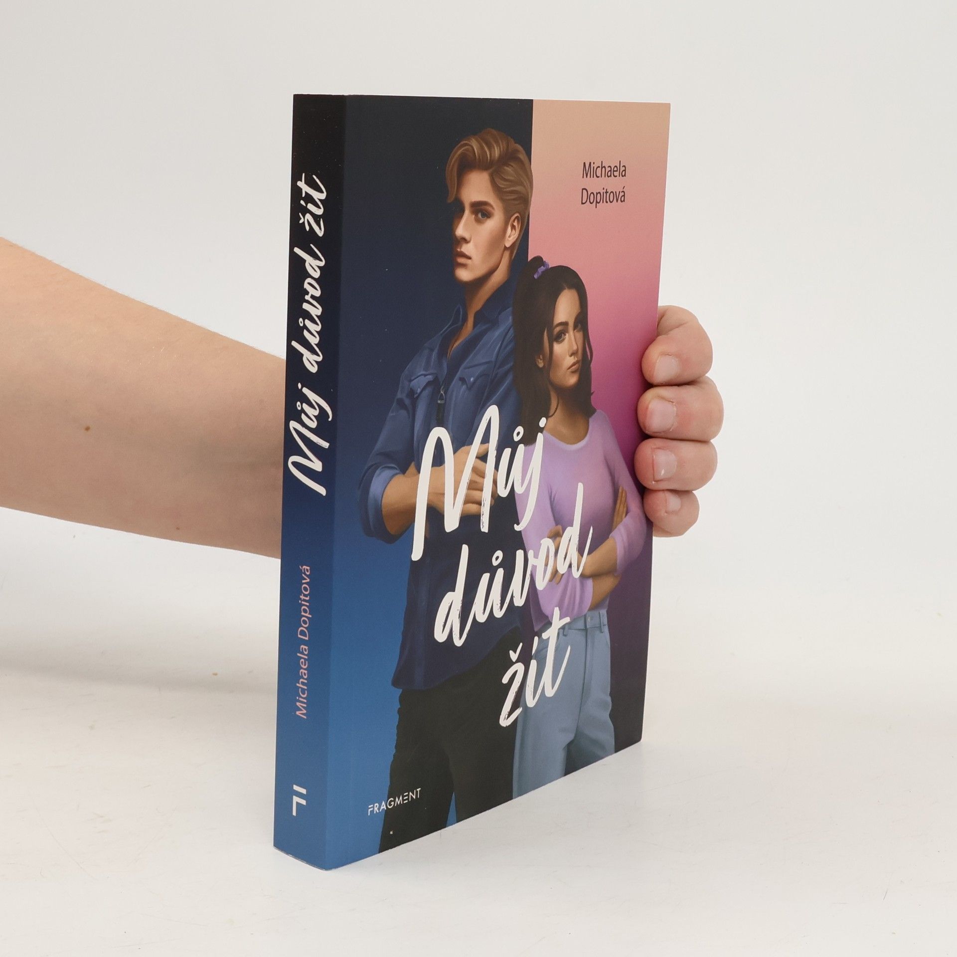 Michaela Dopitová Můj důvod žít