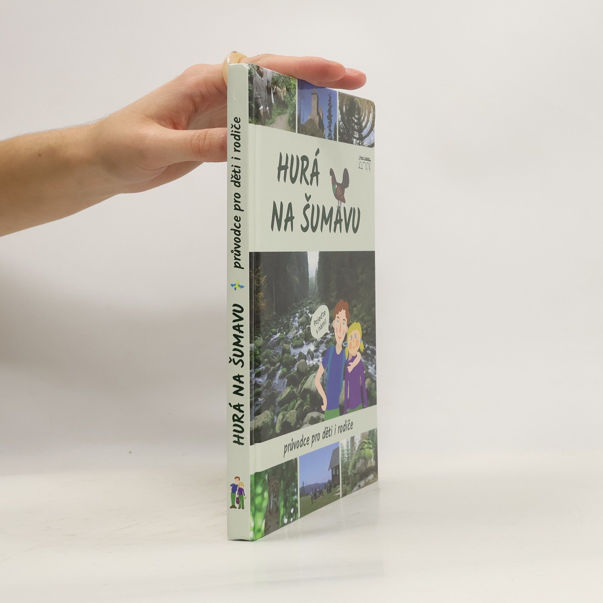 Petr Mazný Hurá na Šumavu – Průvodce pro děti i rodiče