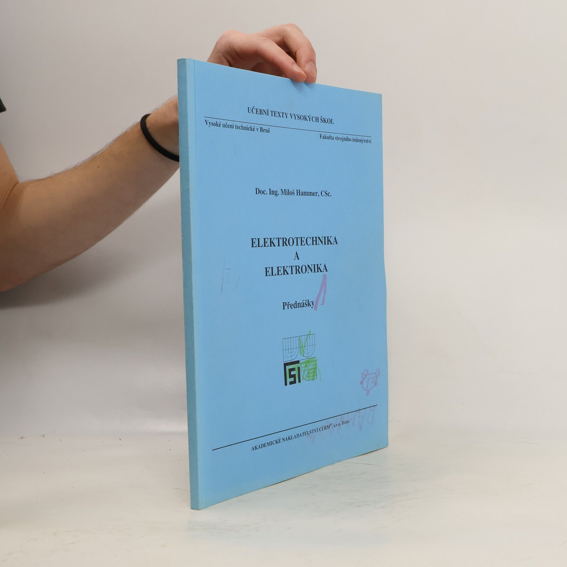 Miloš Hammer Elektrotechnika a elektronika. Přednášky